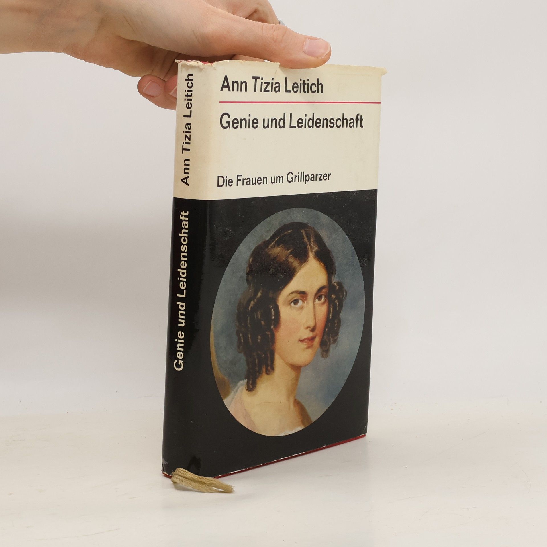 Genie und Leidenschaft. Die Frauen um Grillparzer