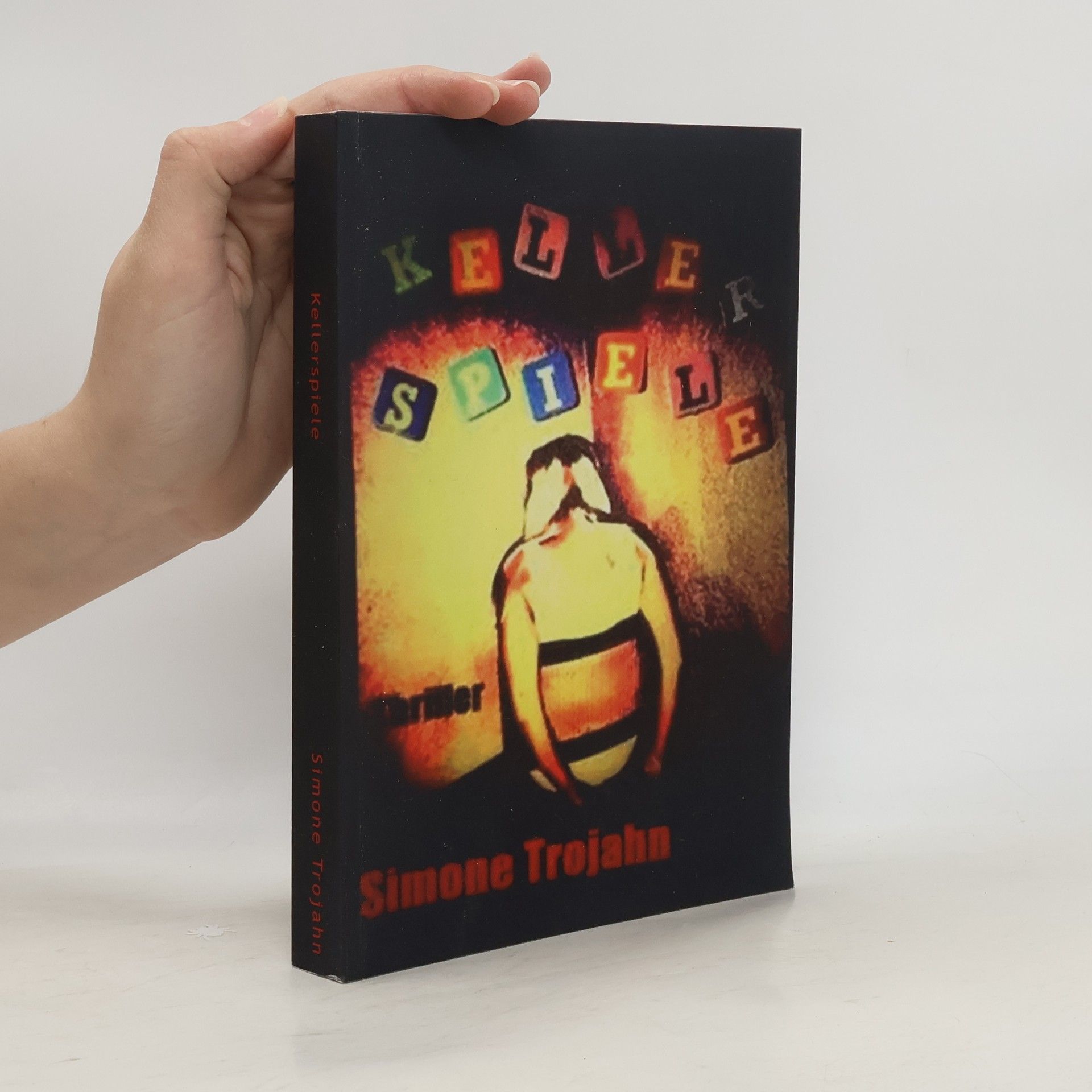 Simone Trojahn Kellerspiele