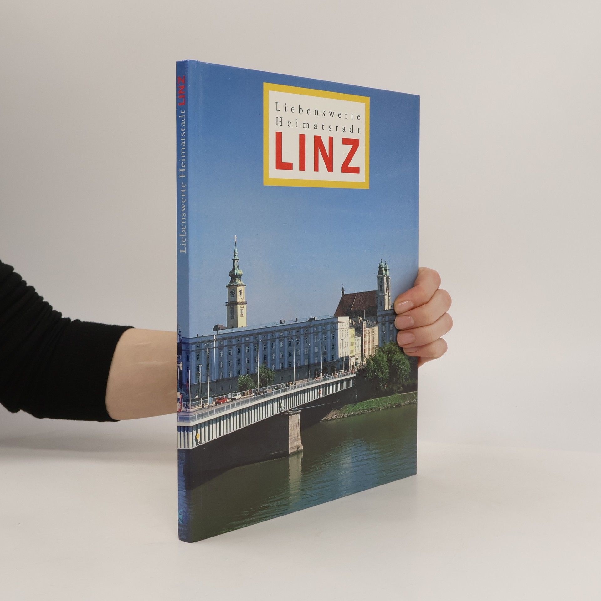Autorenkollektiv Liebenswerte Heimatstadt Linz