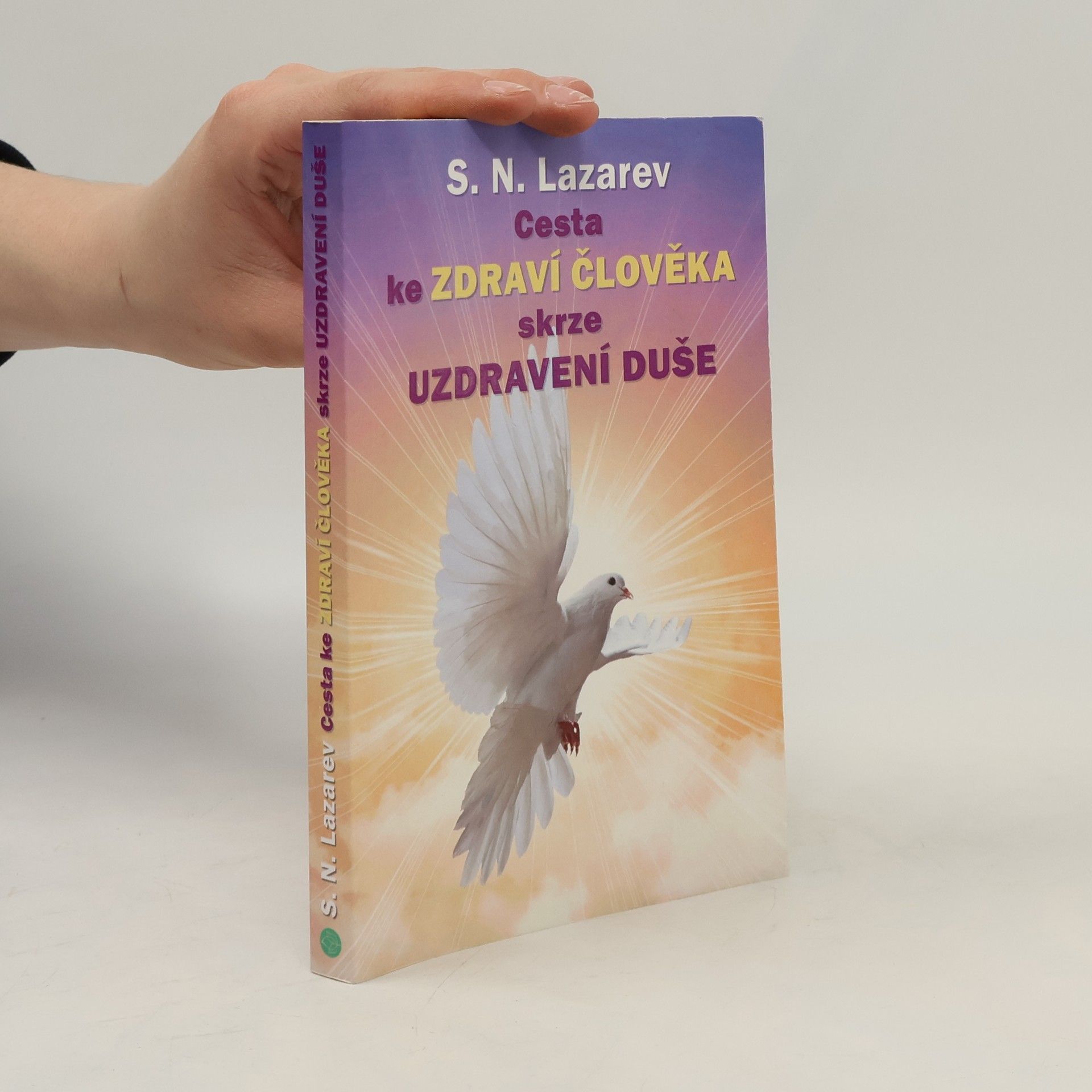 Cesta ke zdraví člověka skrze uzdravení duše