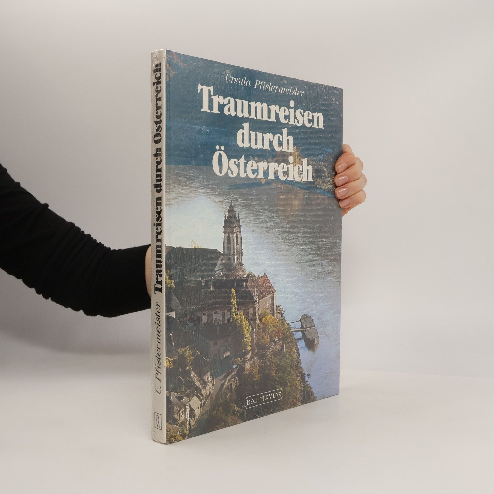 Ursula Pfistermeister Traumreisen durch Österreich