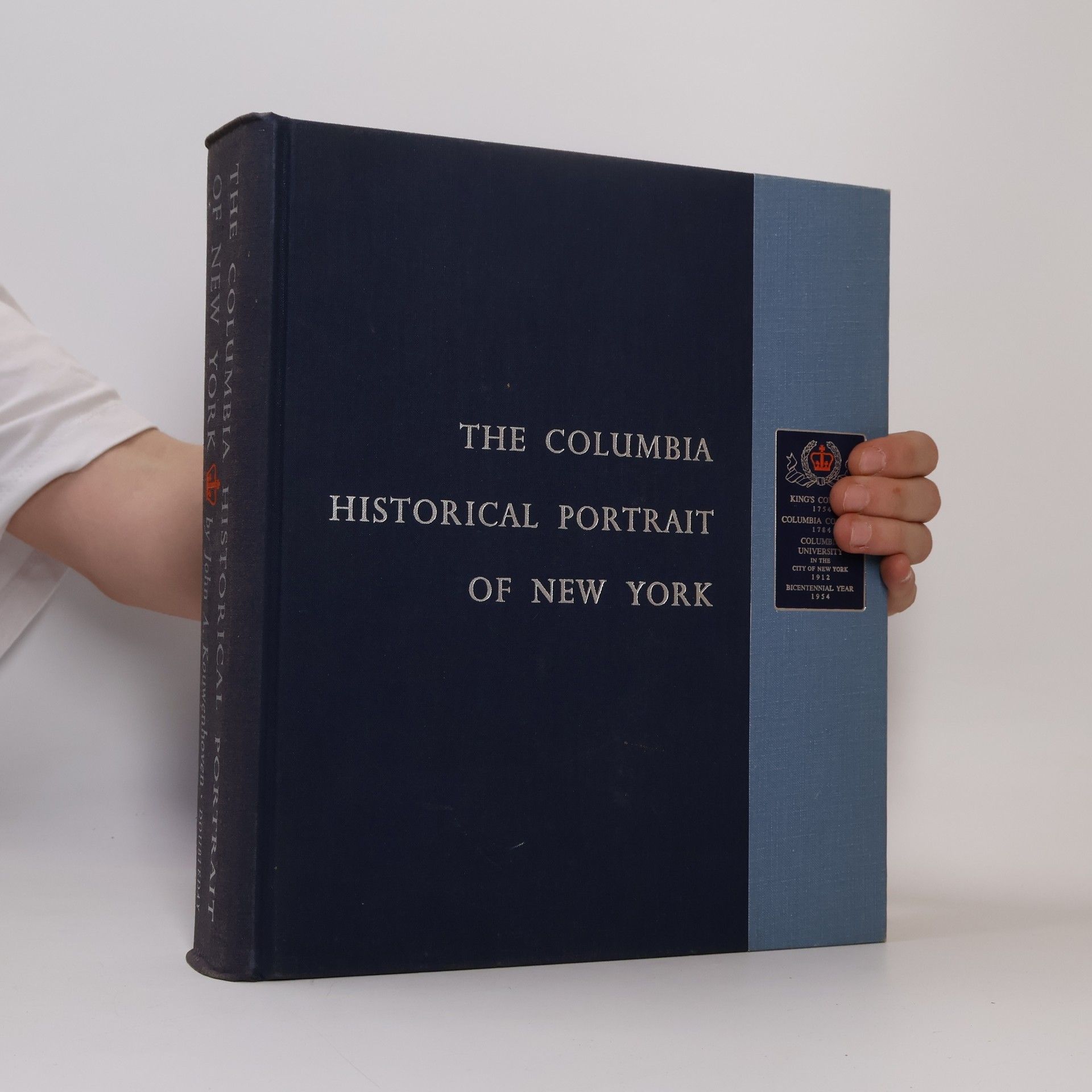 John A. Kouwenhoven The Columbia Historical Portrait of New York