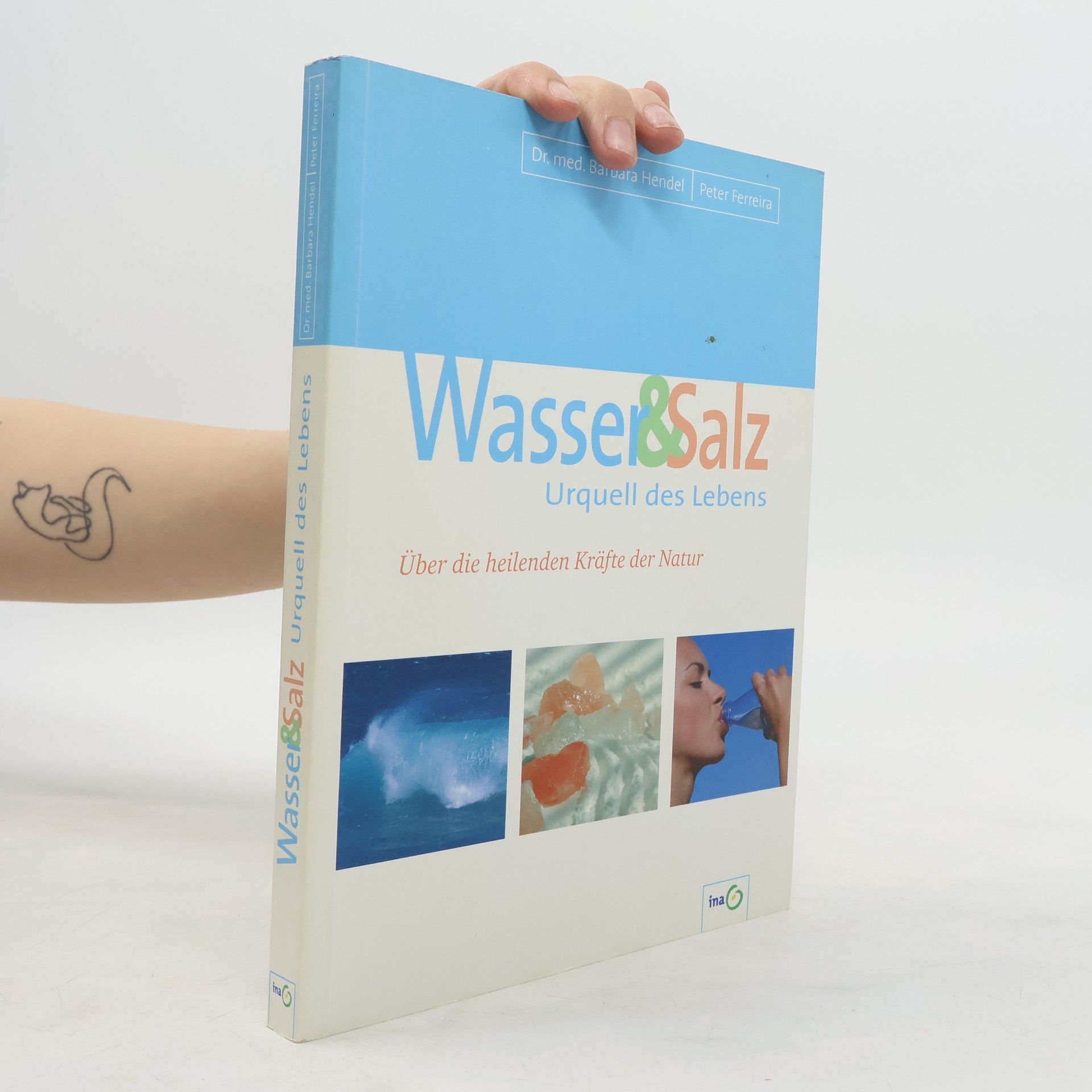 Dr. med. Barbara Hendel Wasser & Salz Urquell des Lebens
