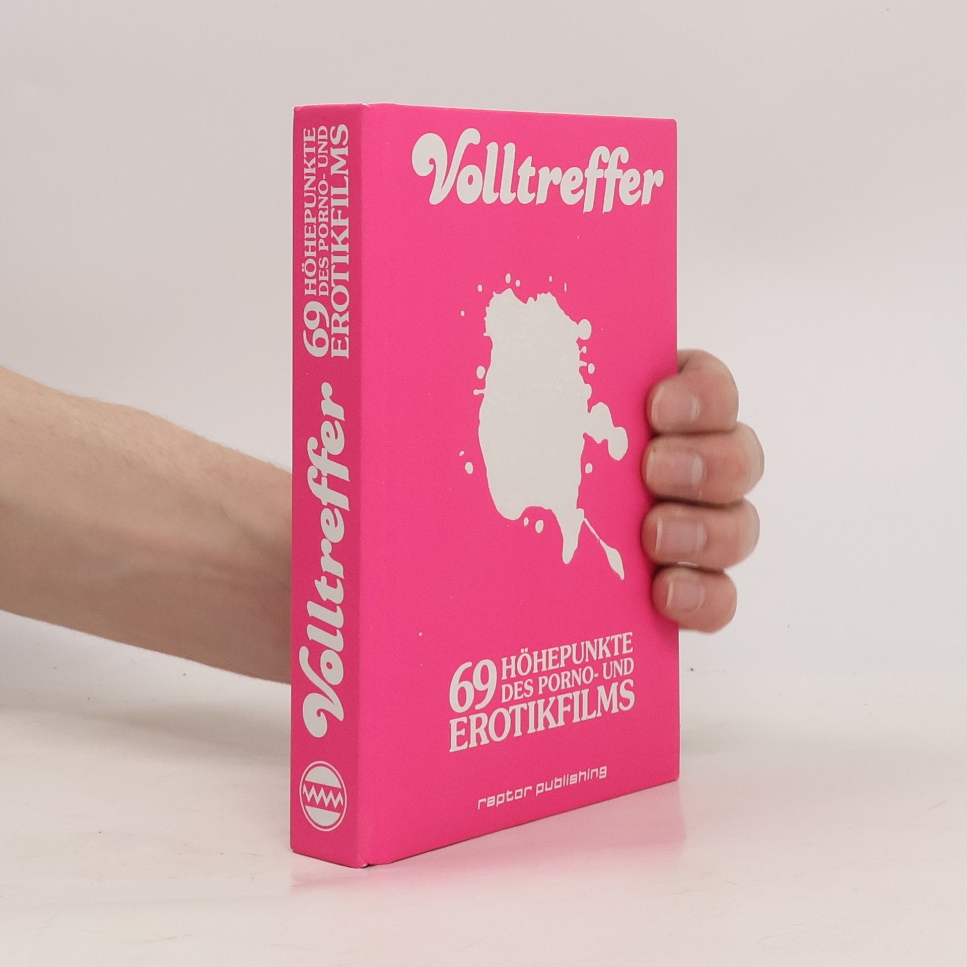 Christian Ladewig Volltreffer - 69 Höhepunkte des Porno- und Erotikfilms