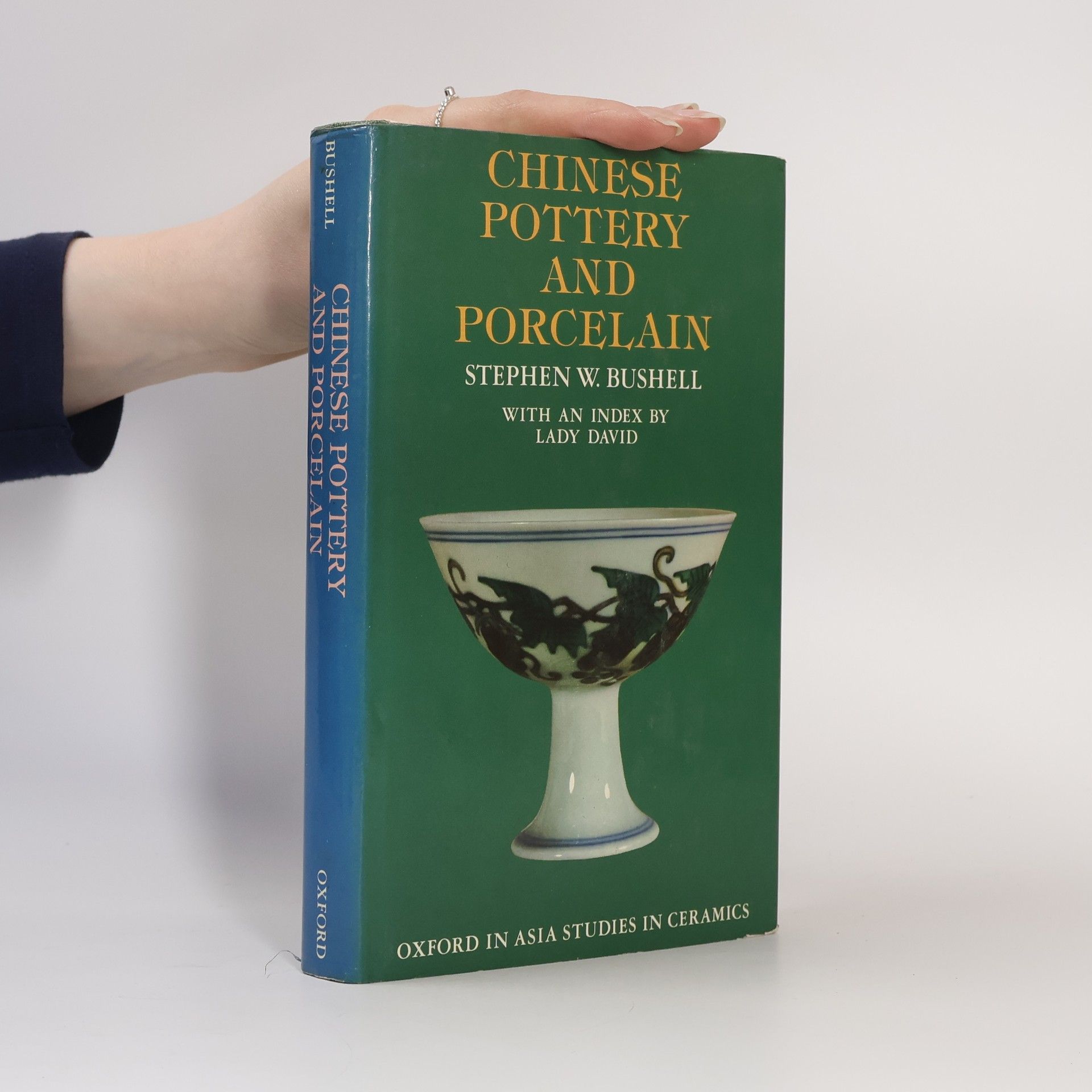 Stephen Wootton Bushell Description of Chinese Pottery and Porcelain