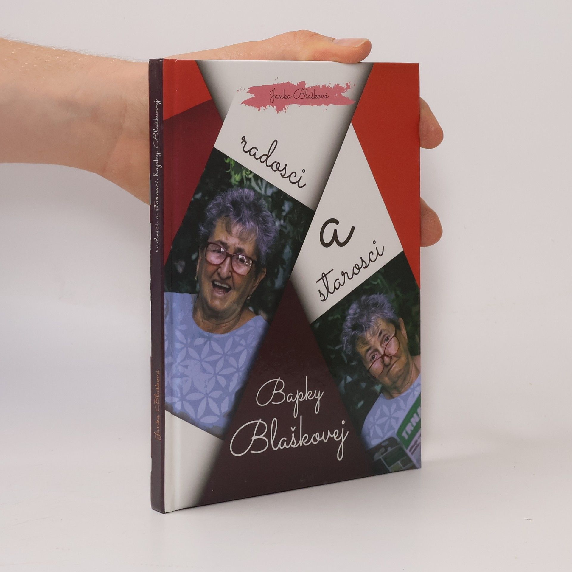 Kolektiv autorů Radosci a starosci Bapky Blaškovej