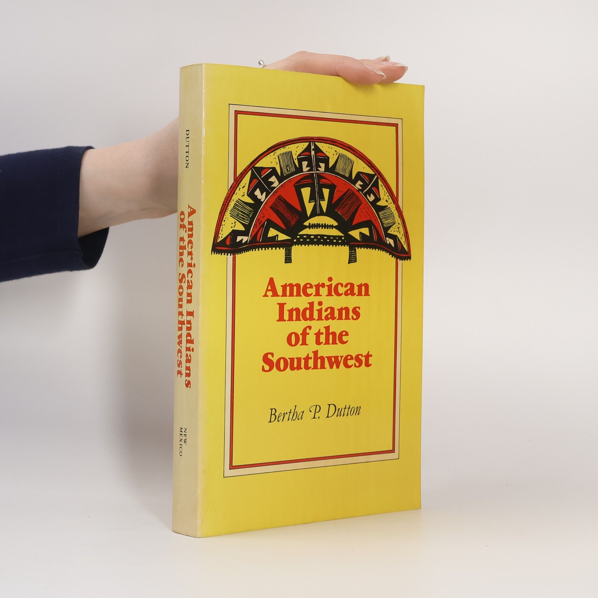 Bertha P. Dutton American Indians of the Southwest