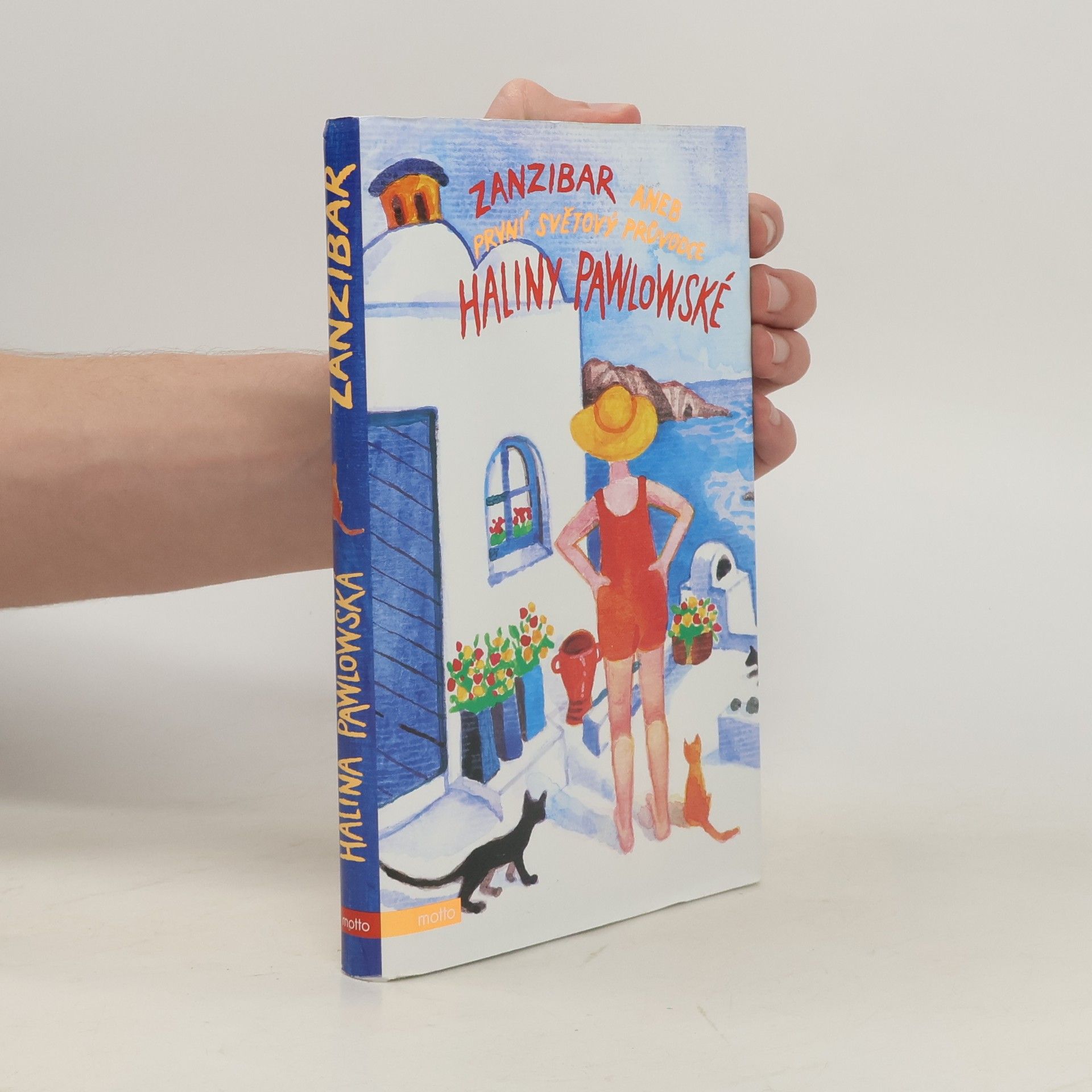 Halina Pawlowská Zanzibar aneb První světový průvodce Haliny Pawlowské