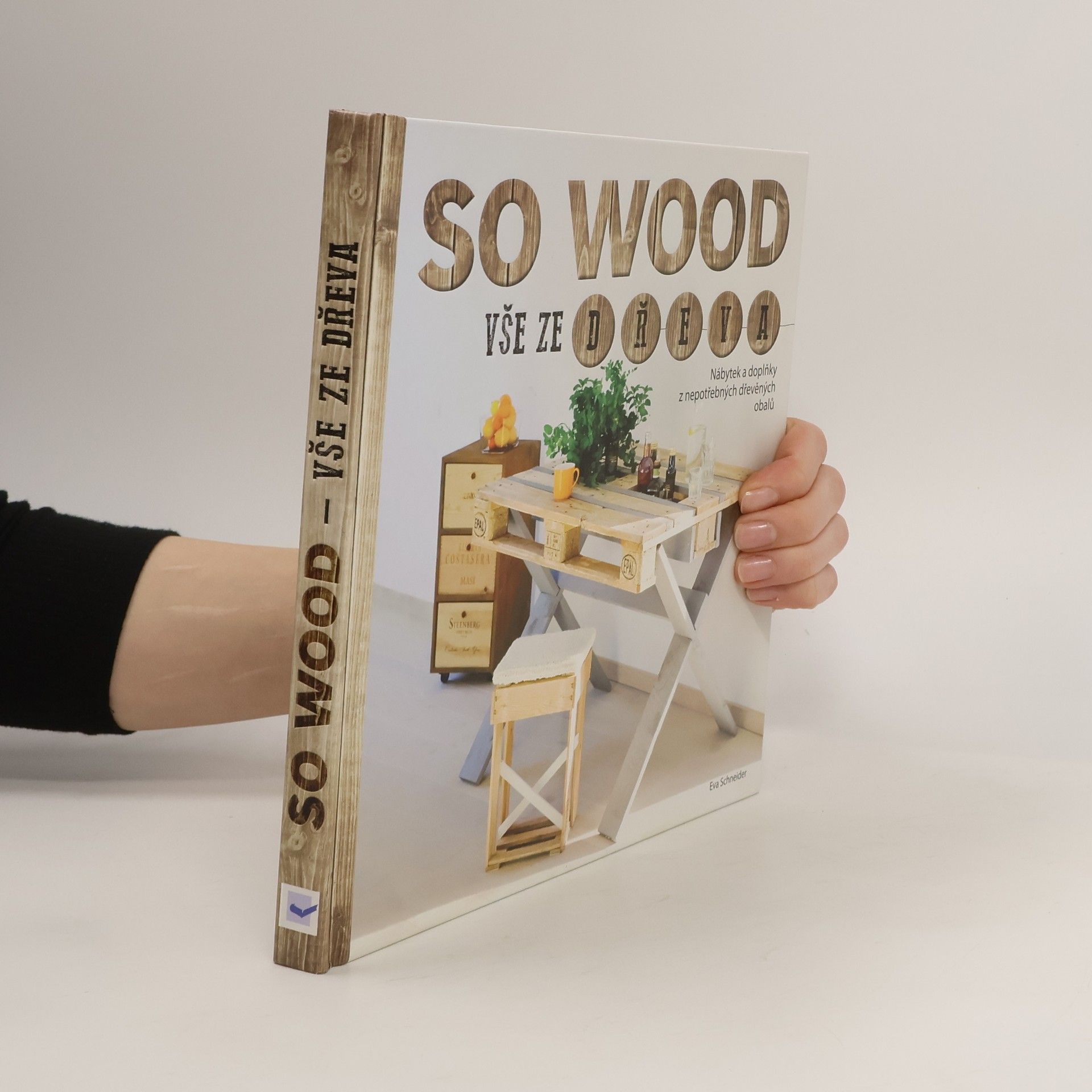 So wood: Vše ze dřeva: Nábytek a doplňky z nepotřebných dřevěných obalů