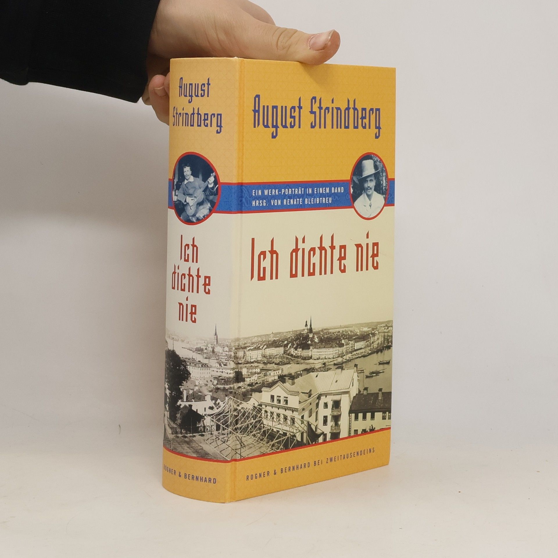 August Strindberg Ich dichte nie