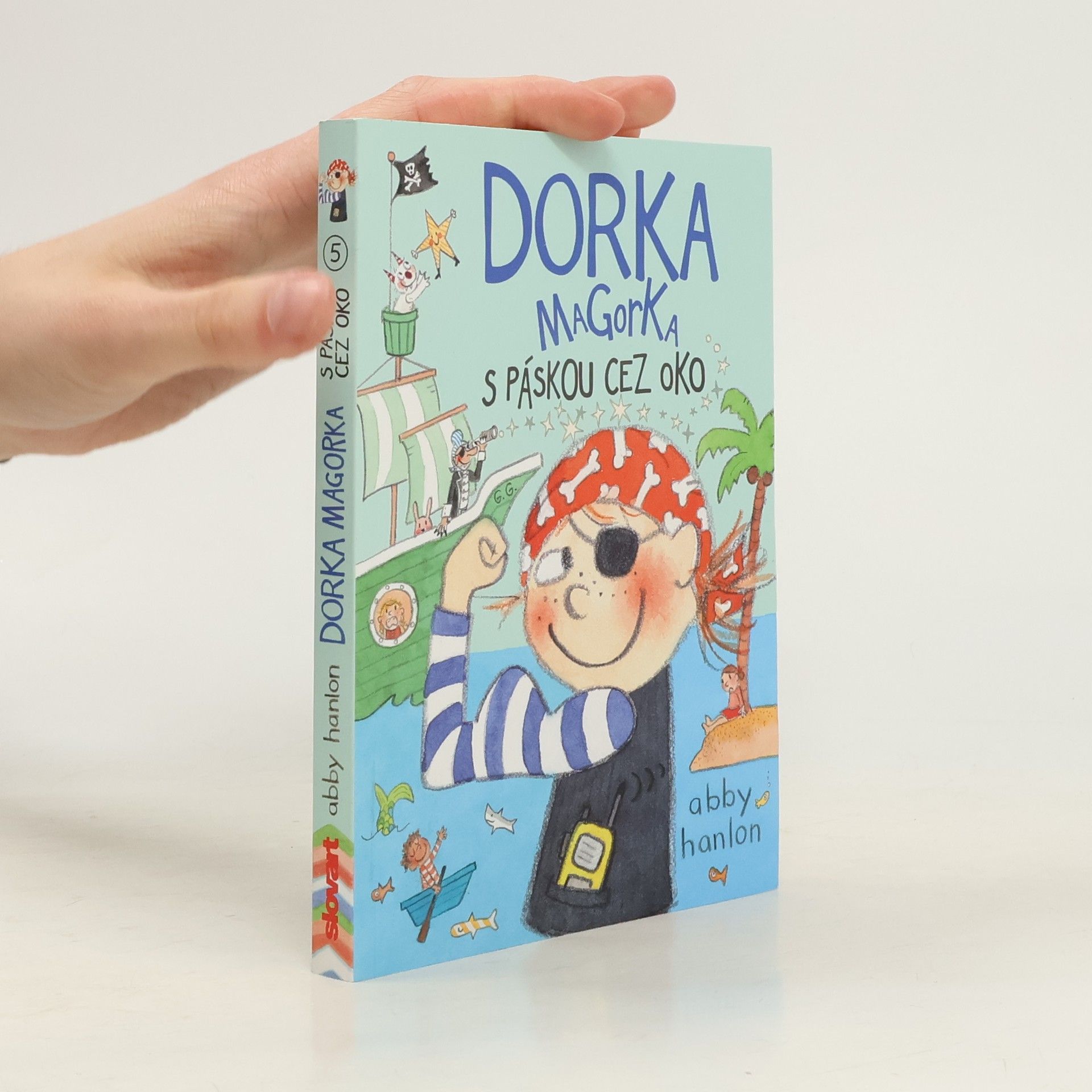 Abby Hanlon Dorka magorka s páskou cez oko