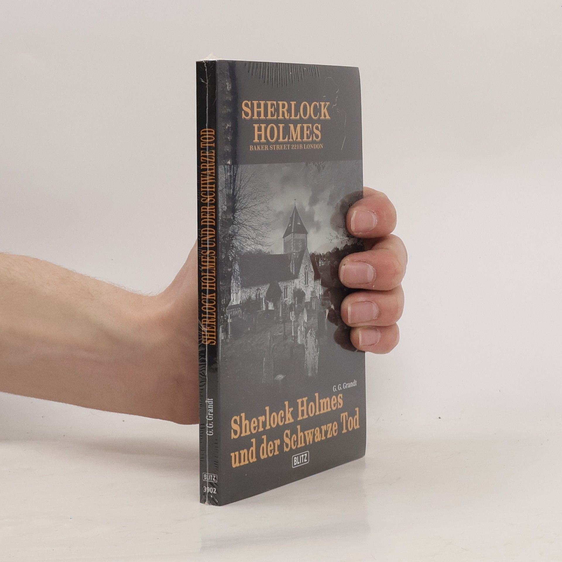 G. G. Grandt Sherlock Holmes und der Schwarze Tod