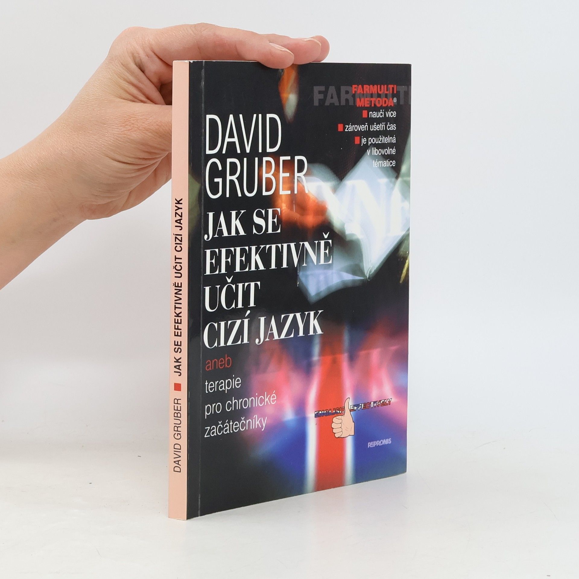 David Gruber Jak se efektivně učit cizí jazyk, aneb, Terapie pro chronické začátečníky = English efectively