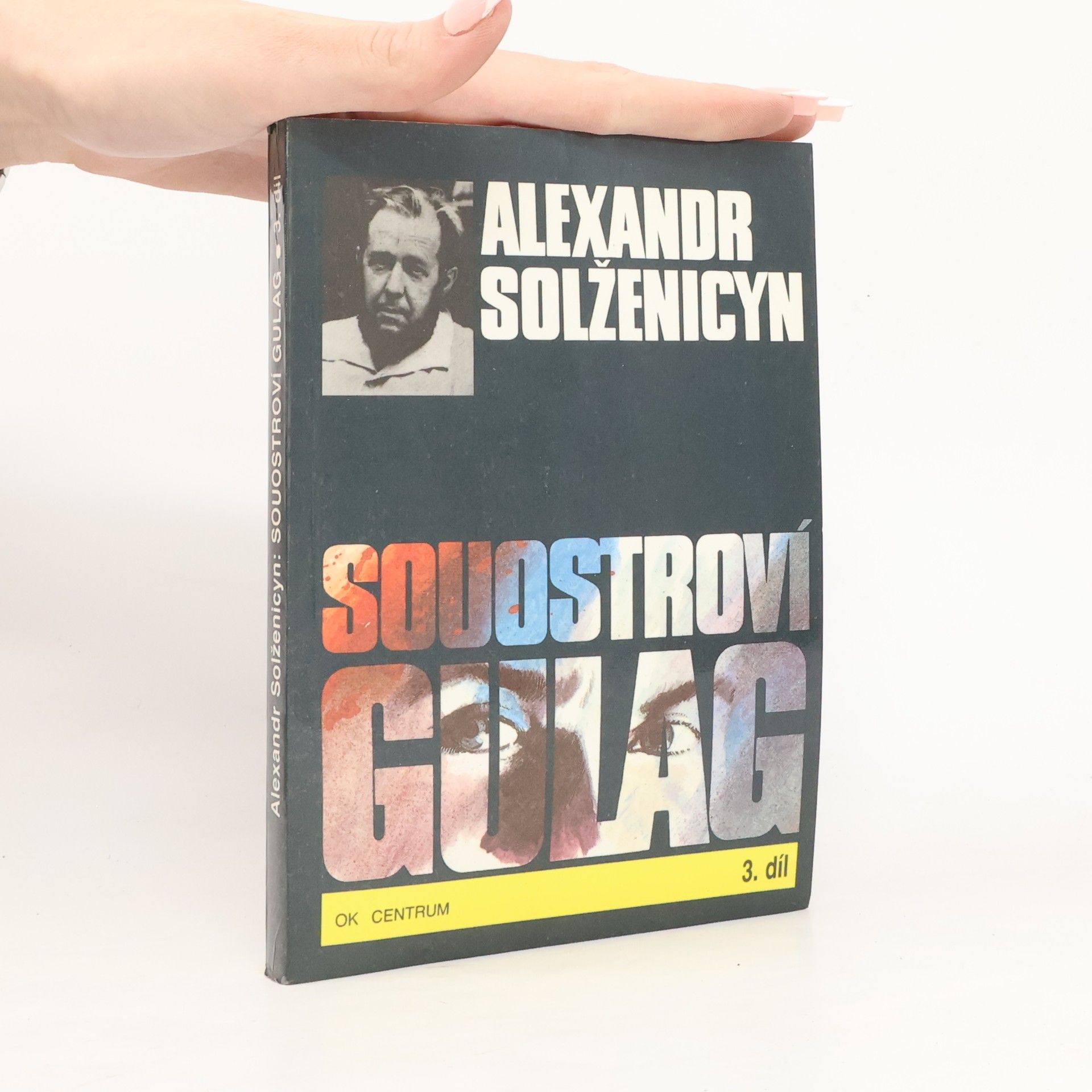Alexandr Isajevič Solženicyn Souostroví Gulag 3