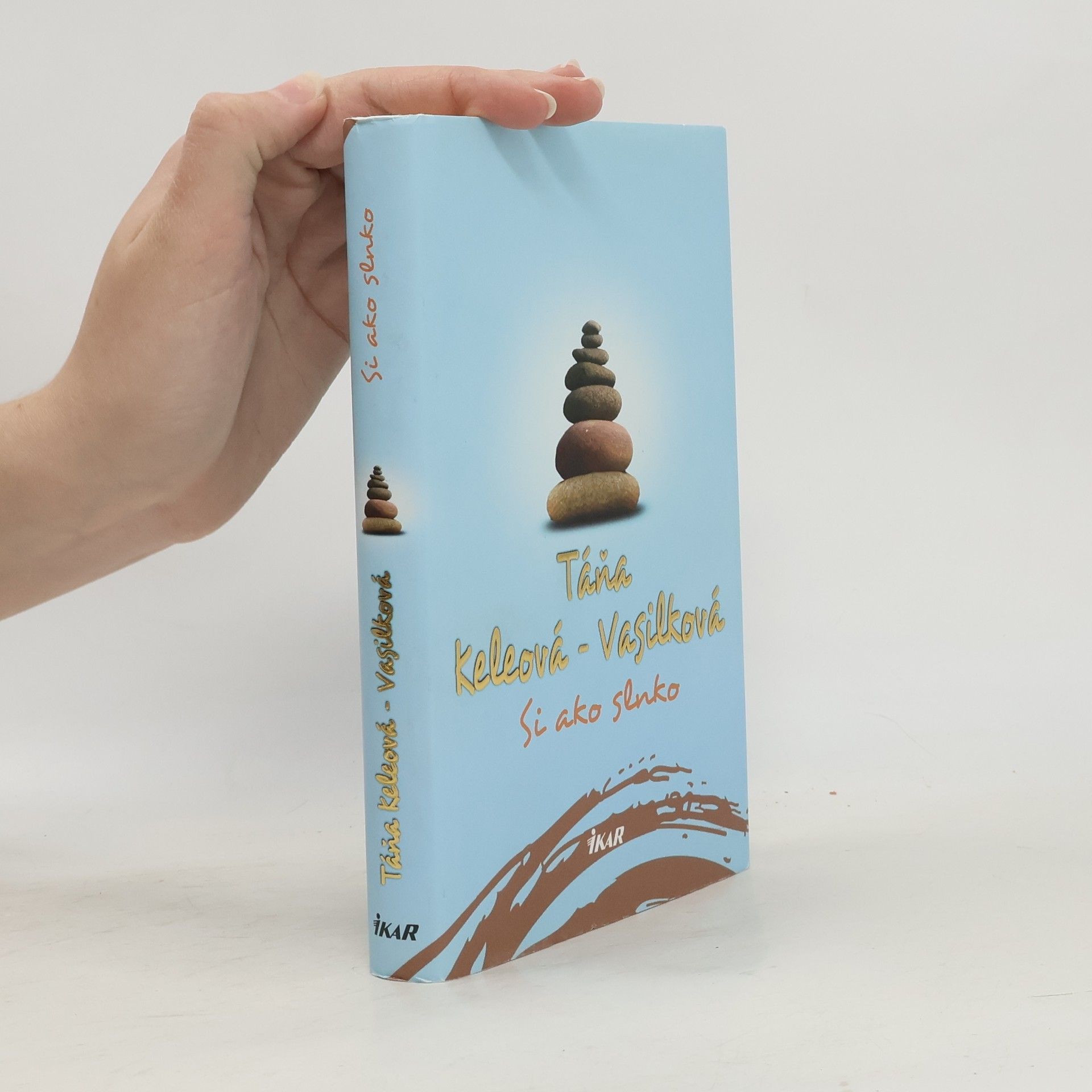 Táňa Keleová-Vasilková Si ako slnko