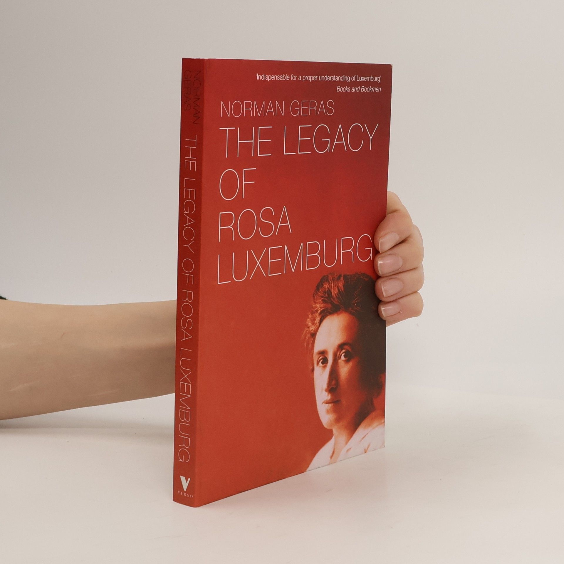 Norman Geras Legacy of Rosa Luxemburg