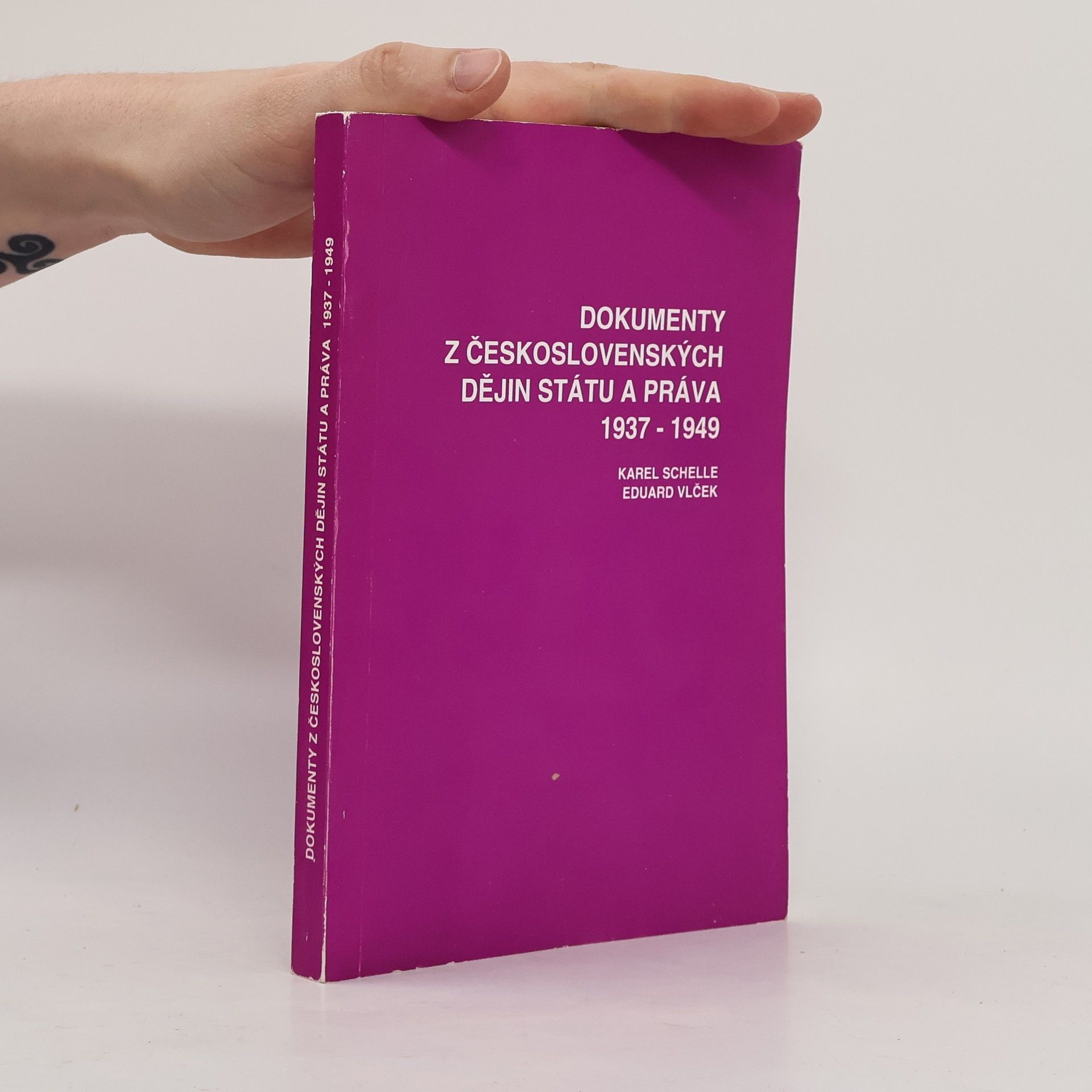 Karel Schelle Dokumenty z československých dějin státu a práva