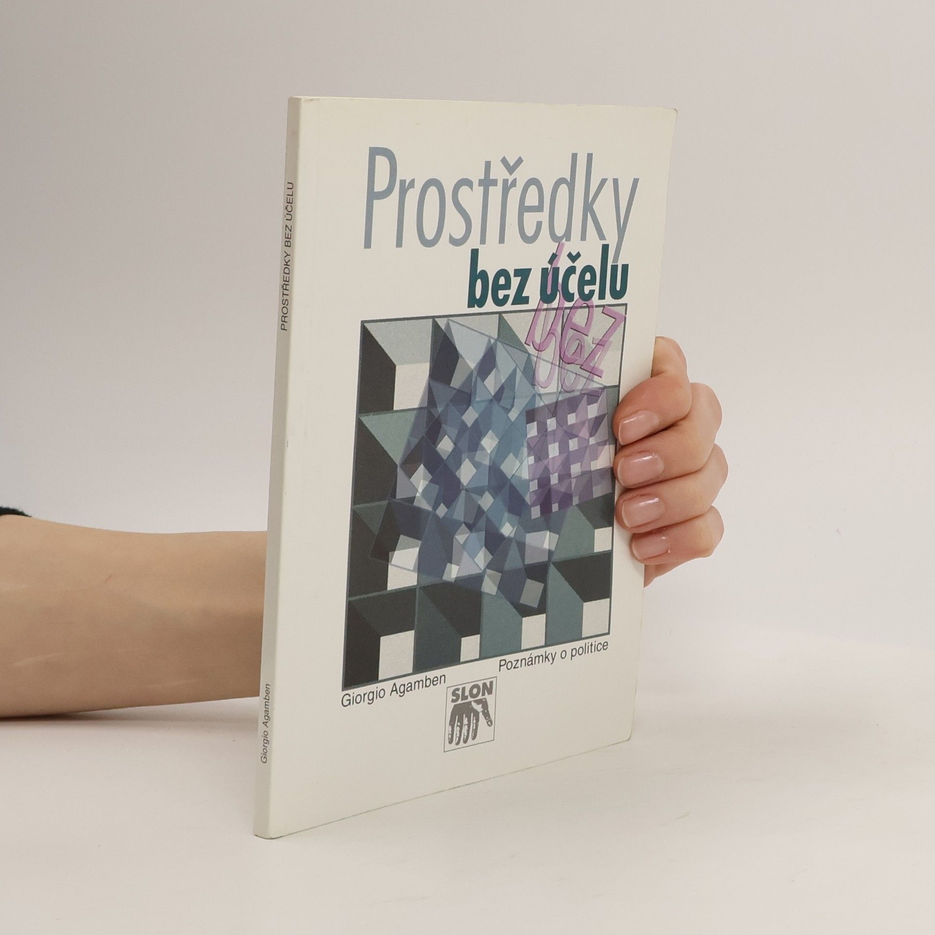 Giorgio Agamben Prostředky bez účelu