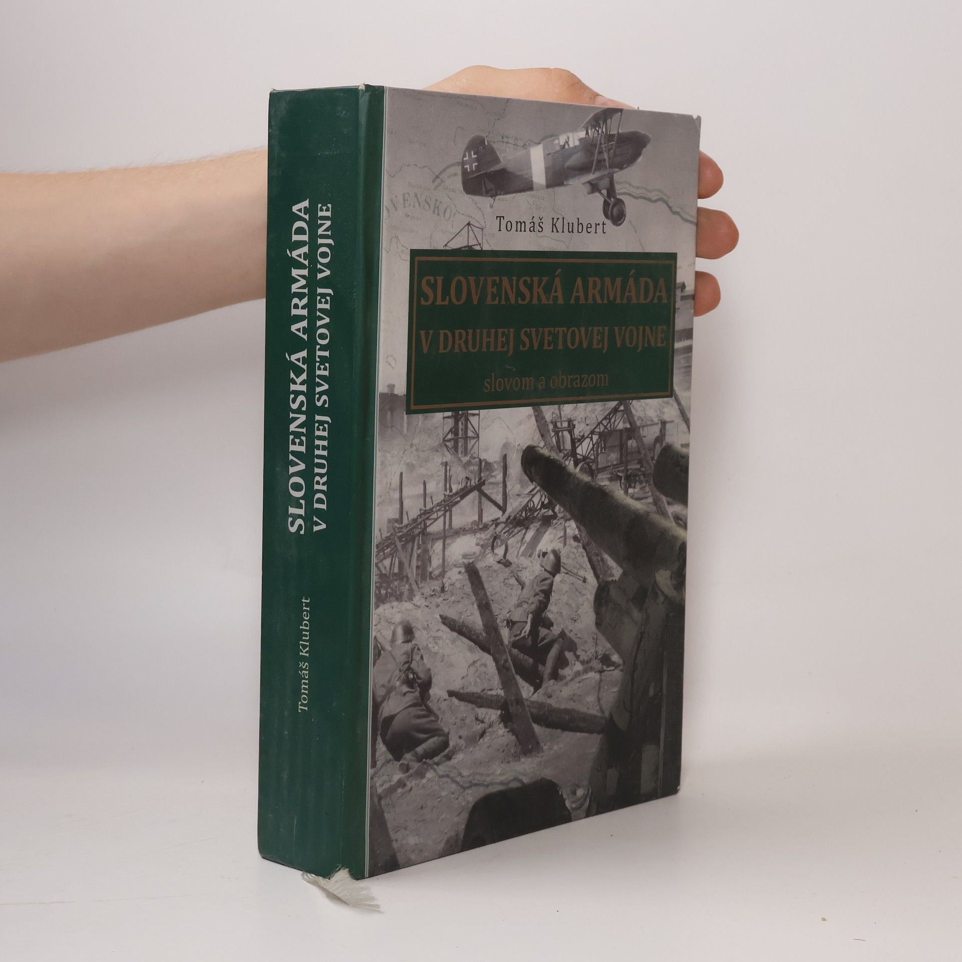 Tomáš Klubert Slovenská armáda v druhej svetovej vojne