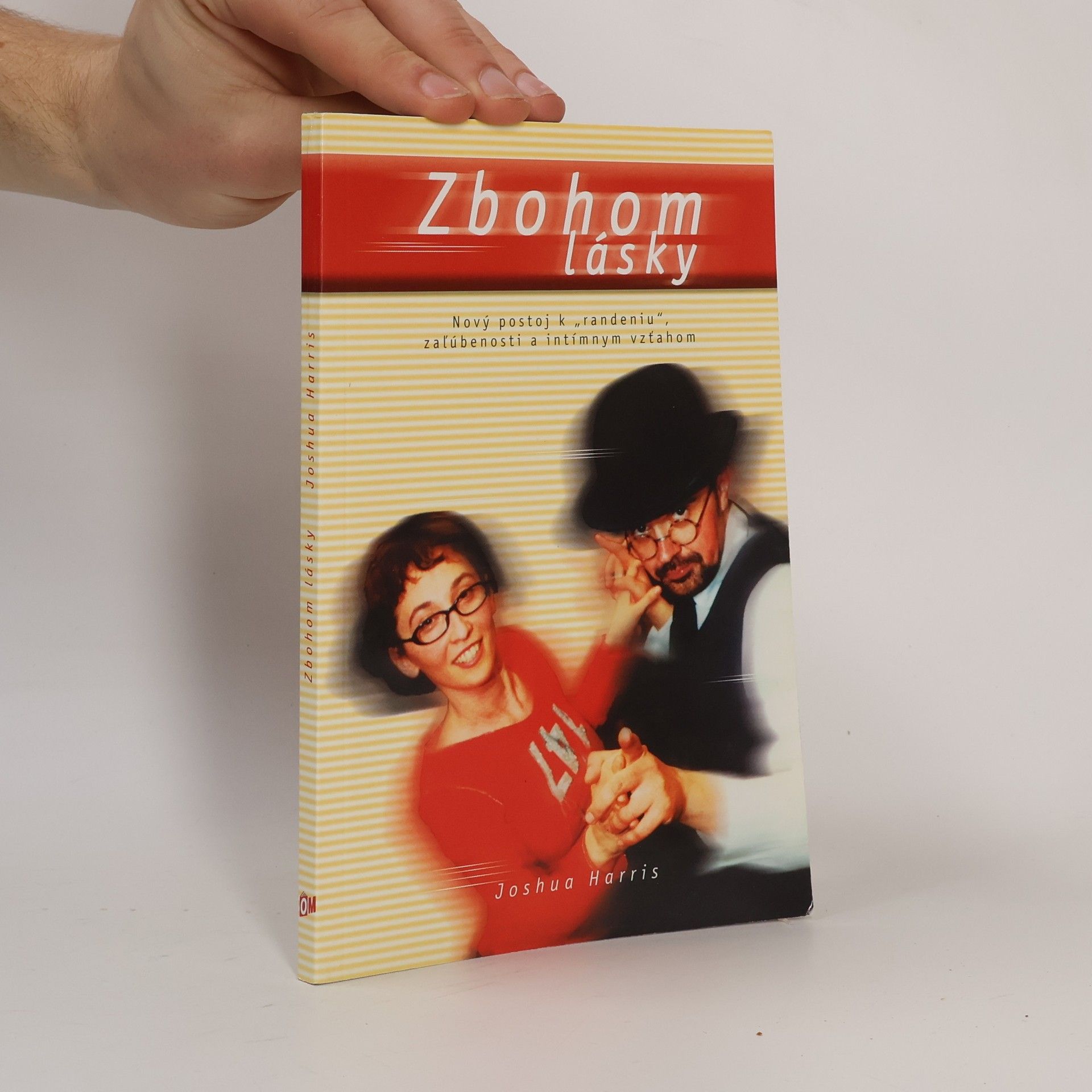 Zbohom lásky Nový postoj k “randeniu”, zaľúbenosti a intímnym vzťahom