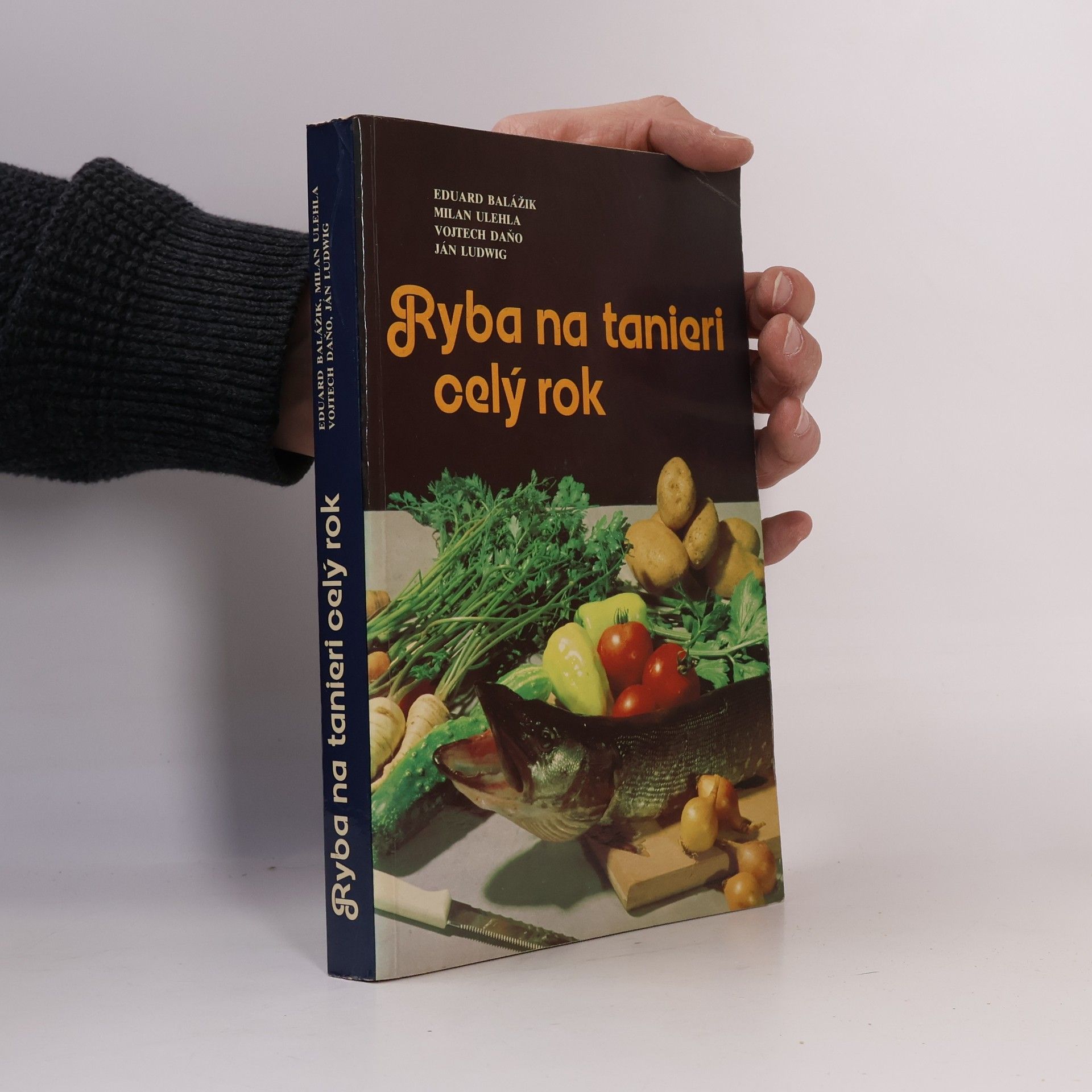 Eduard Balážik Ryba na tanieri celý rok