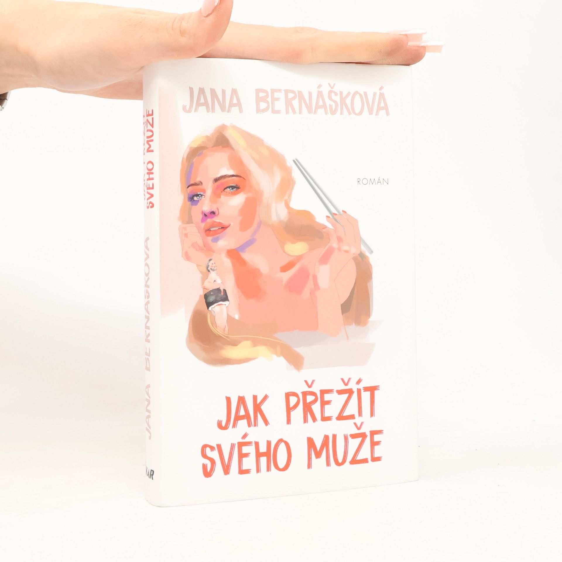 Jana Bernášková Jak přežít svého muže