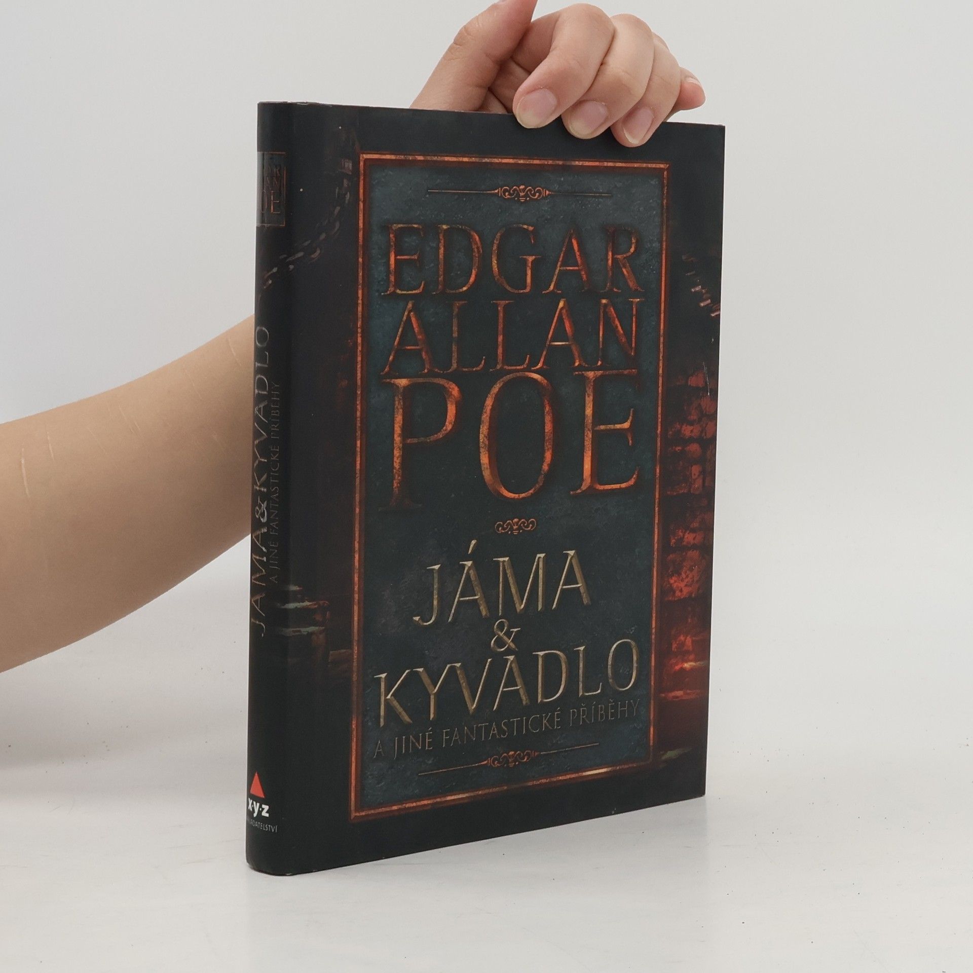 Edgar Allan Poe Jáma & kyvadlo a jiné fantastické příběhy