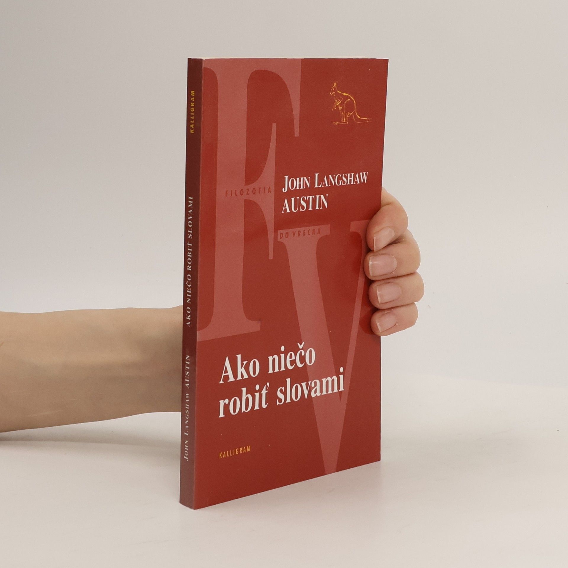 John Langshaw Austin Ako niečo robiť slovami