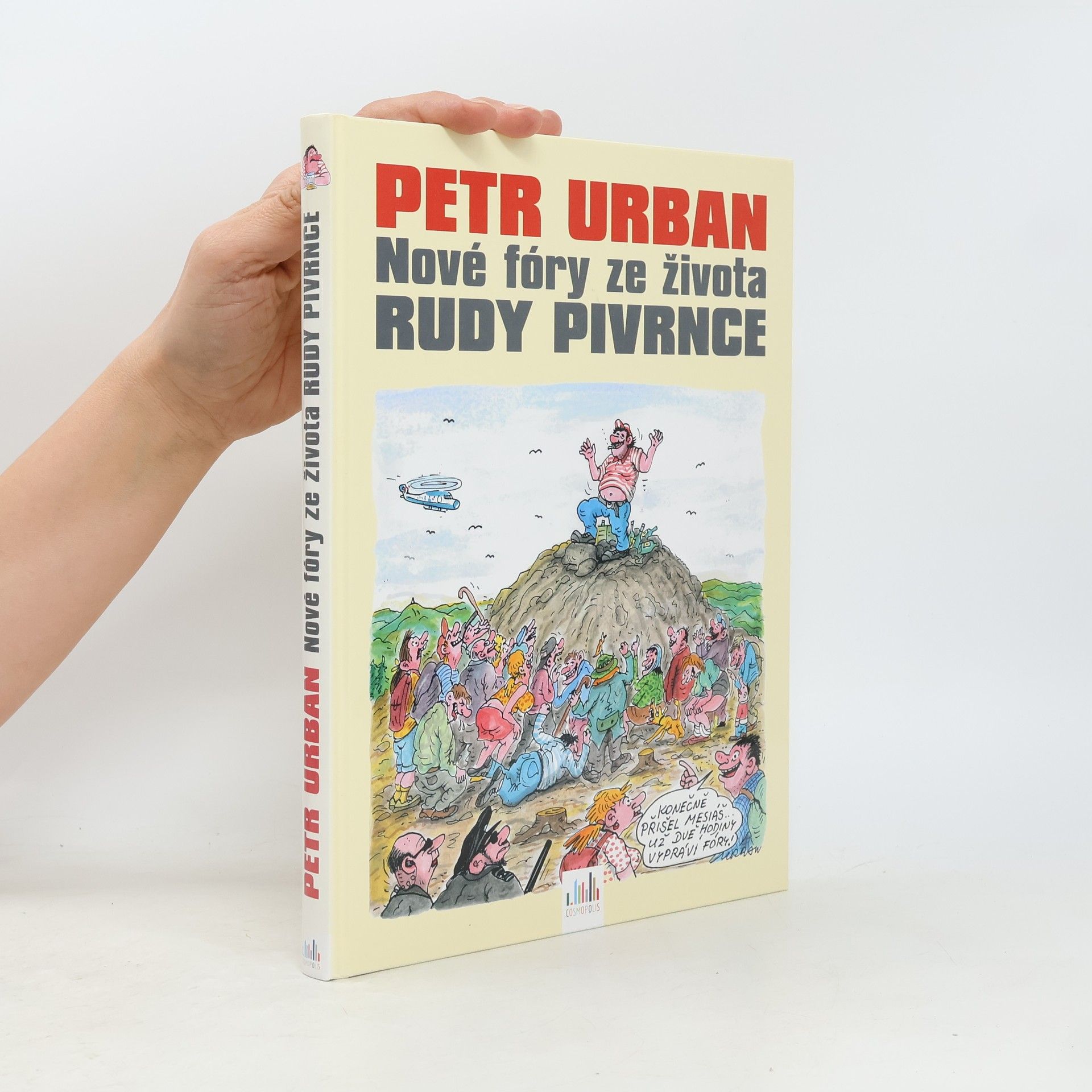 Petr Urban Nové fóry ze života Rudy Pivrnce