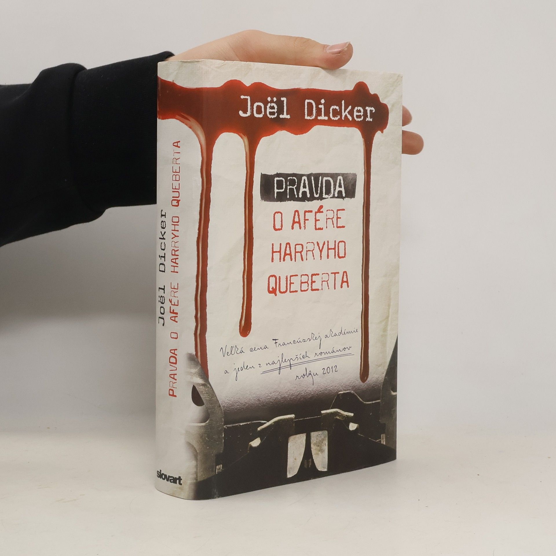 Joël Dicker Pravda o afére Harryho Queberta