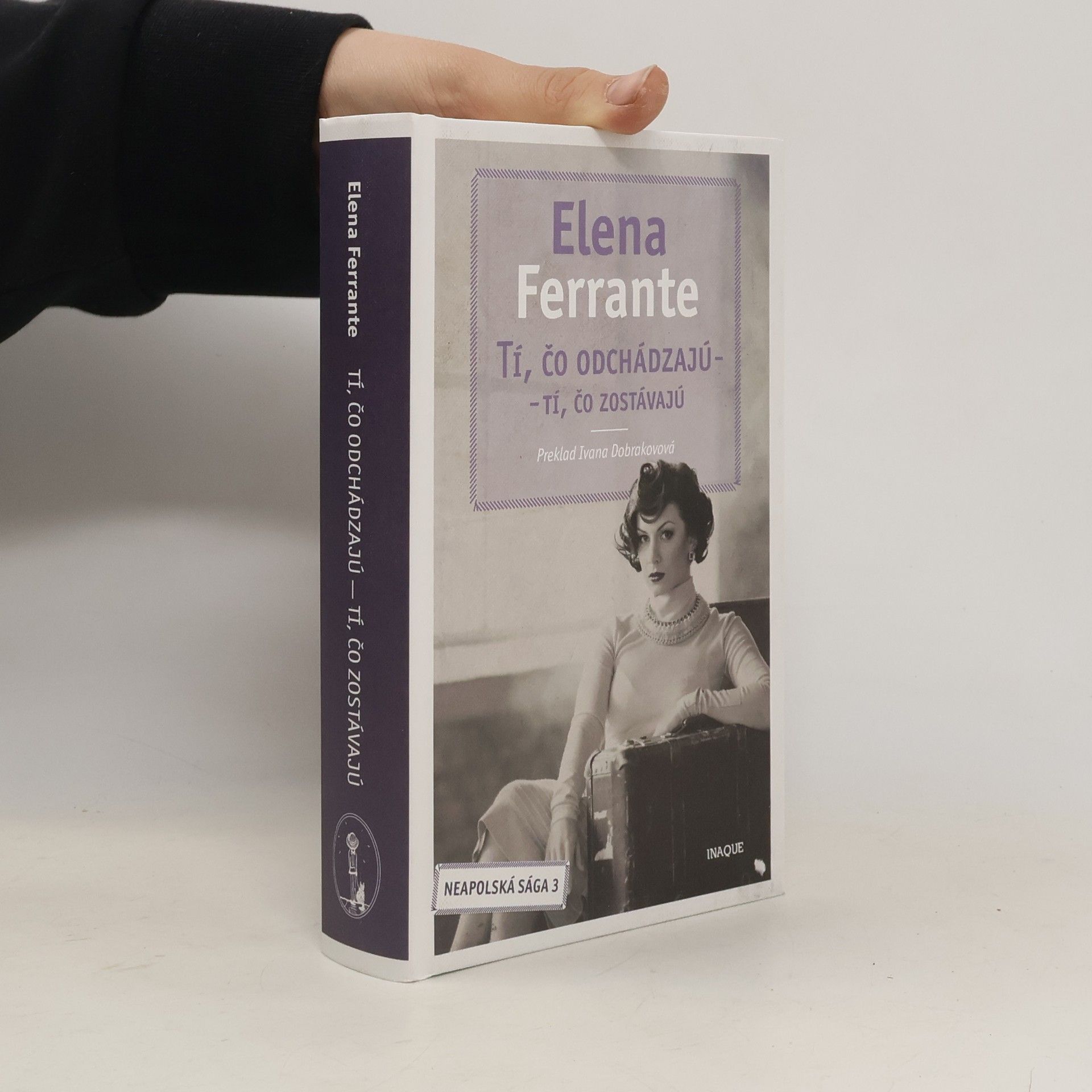 Elena Ferrante Tí, čo odchádzajú – tí, čo zostávajú