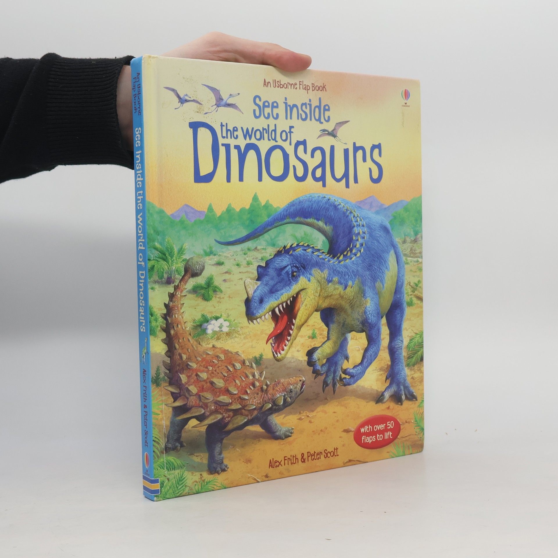 Alex Frith See inside the world of dinosaurs