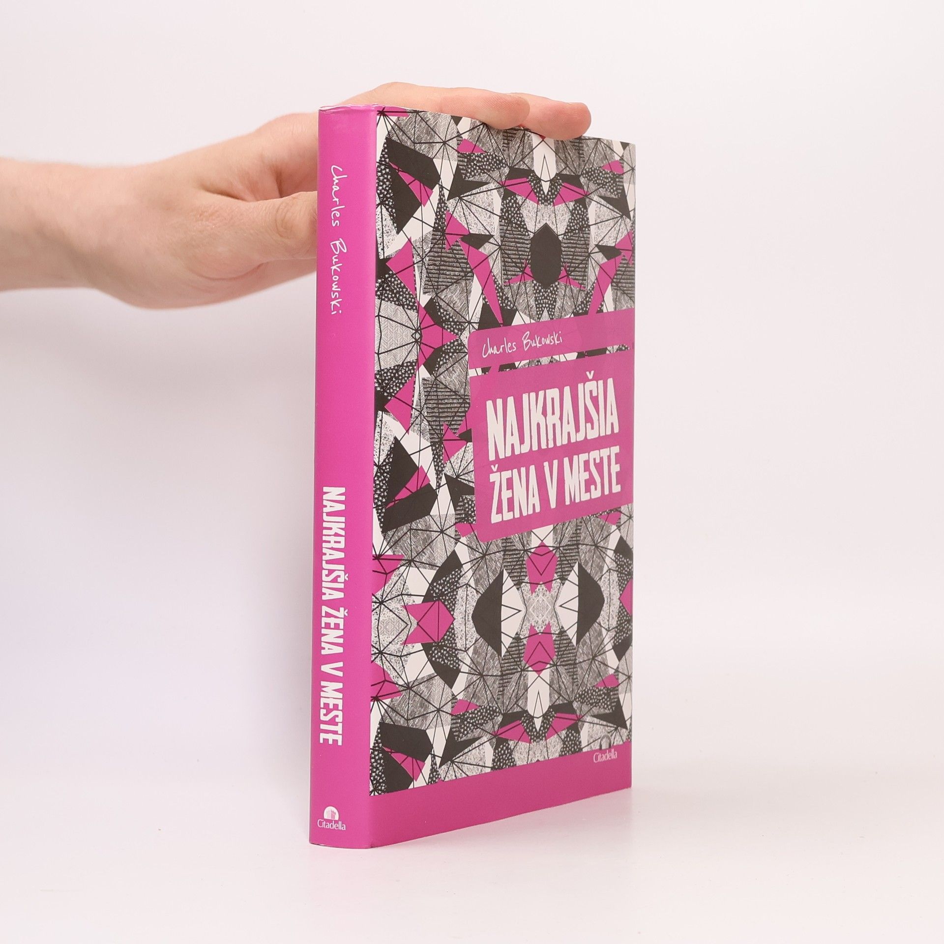 Charles Bukowski Najkrajšia žena v meste