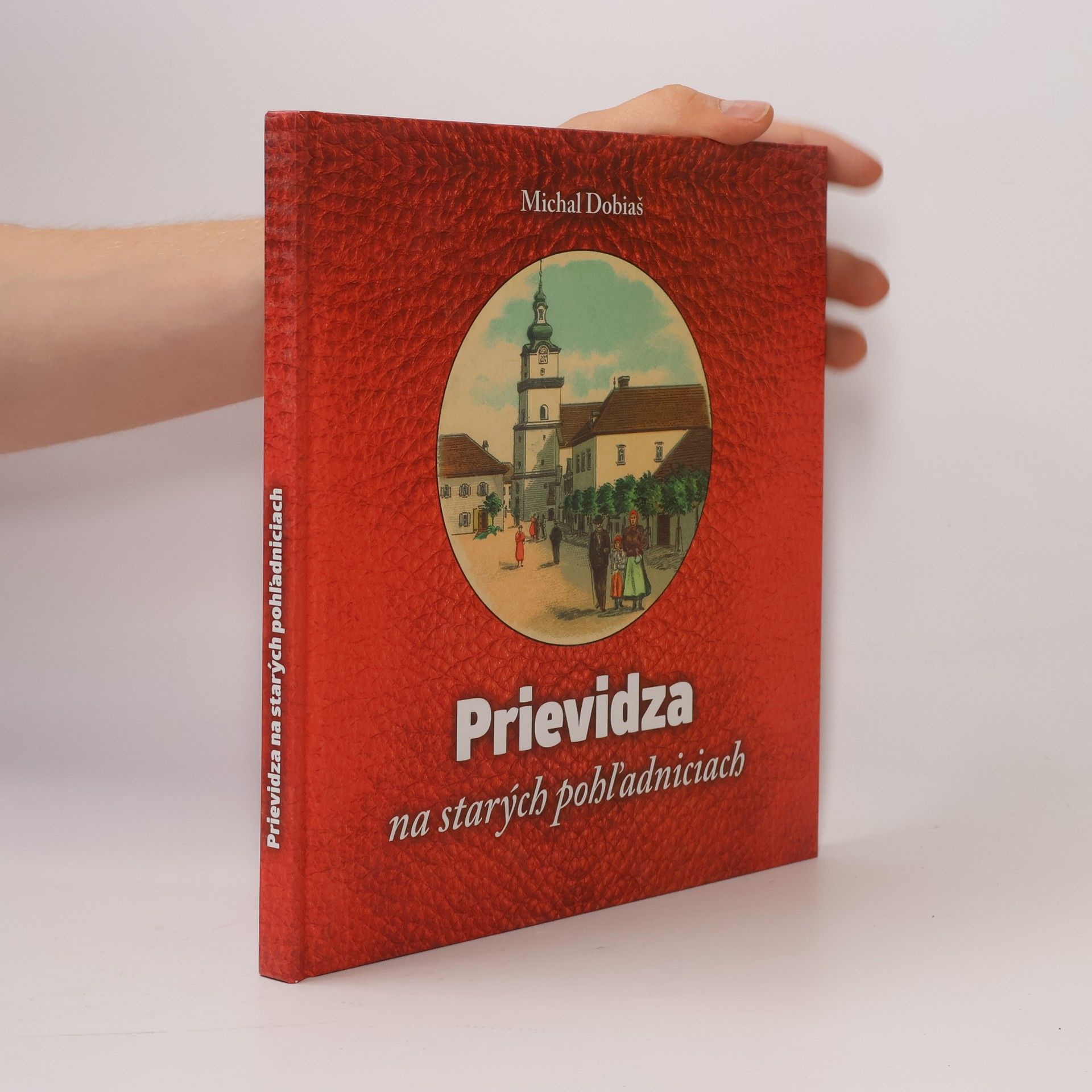 Michal Dobiaš Prievidza na starých pohľadniciach