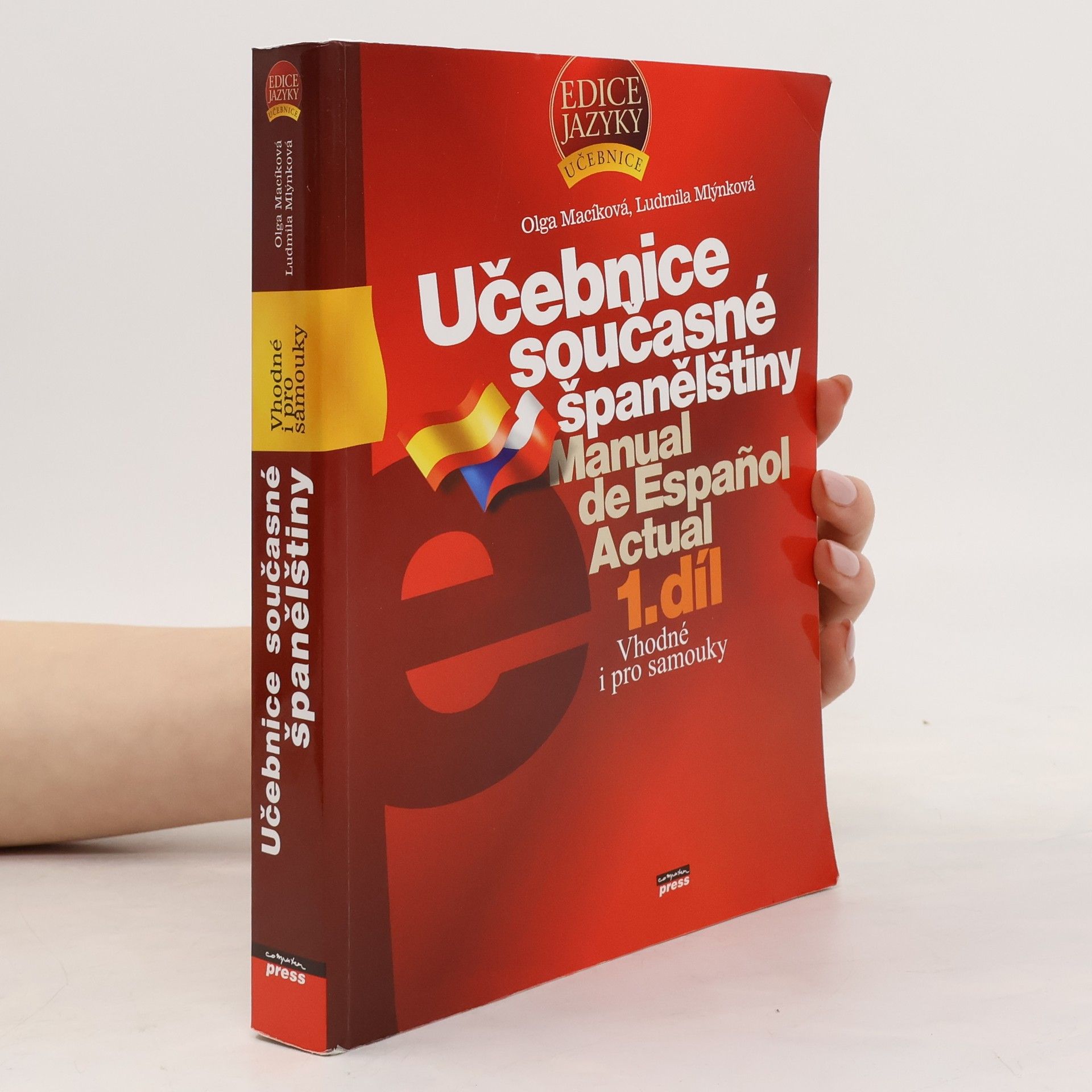 Ludmila Mlýnková Učebnice současné španělštiny = Manual de español actual. 1. díl