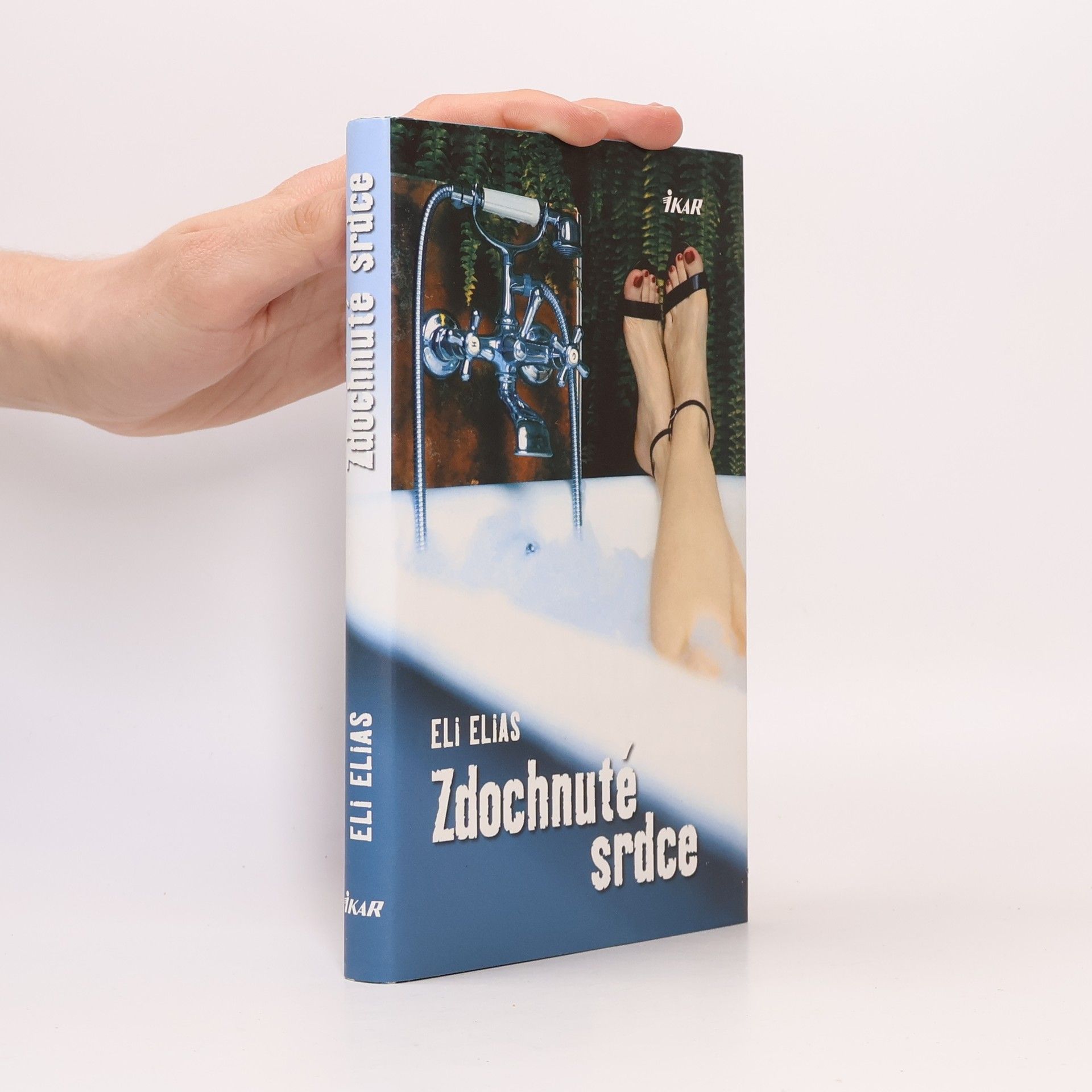 Eli Elias Zdochnuté srdce