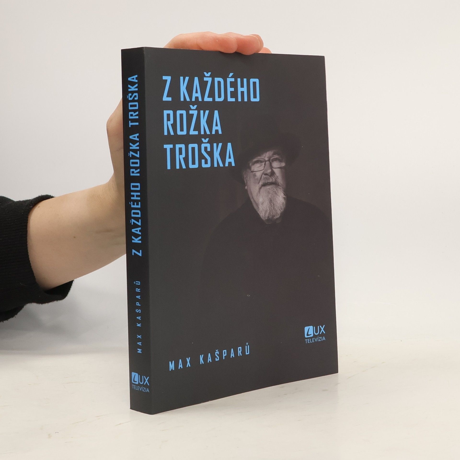 Jaroslav Maxmilián Kašparů Z každého rožka troška