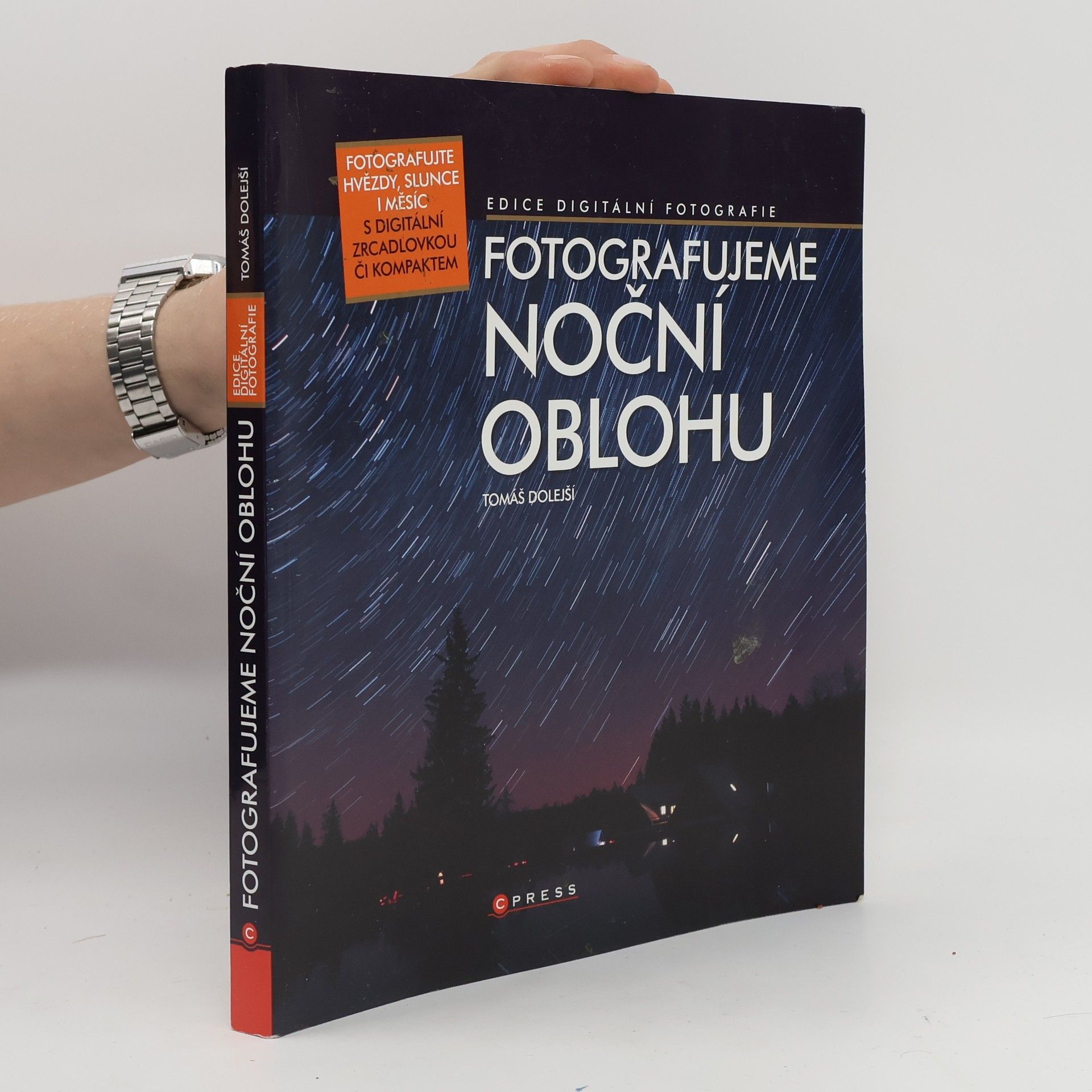 Tomáš Dolejší Fotografujeme noční oblohu