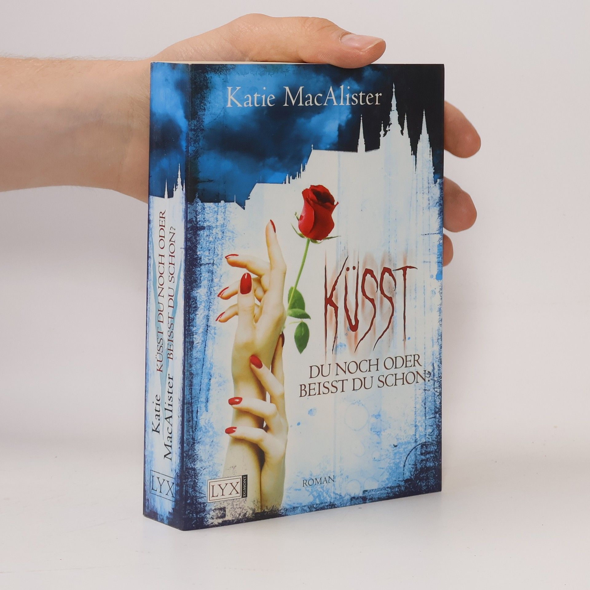 Katie MacAlister Küsst du noch oder beißt du schon? (Dark Ones, Band 3)
