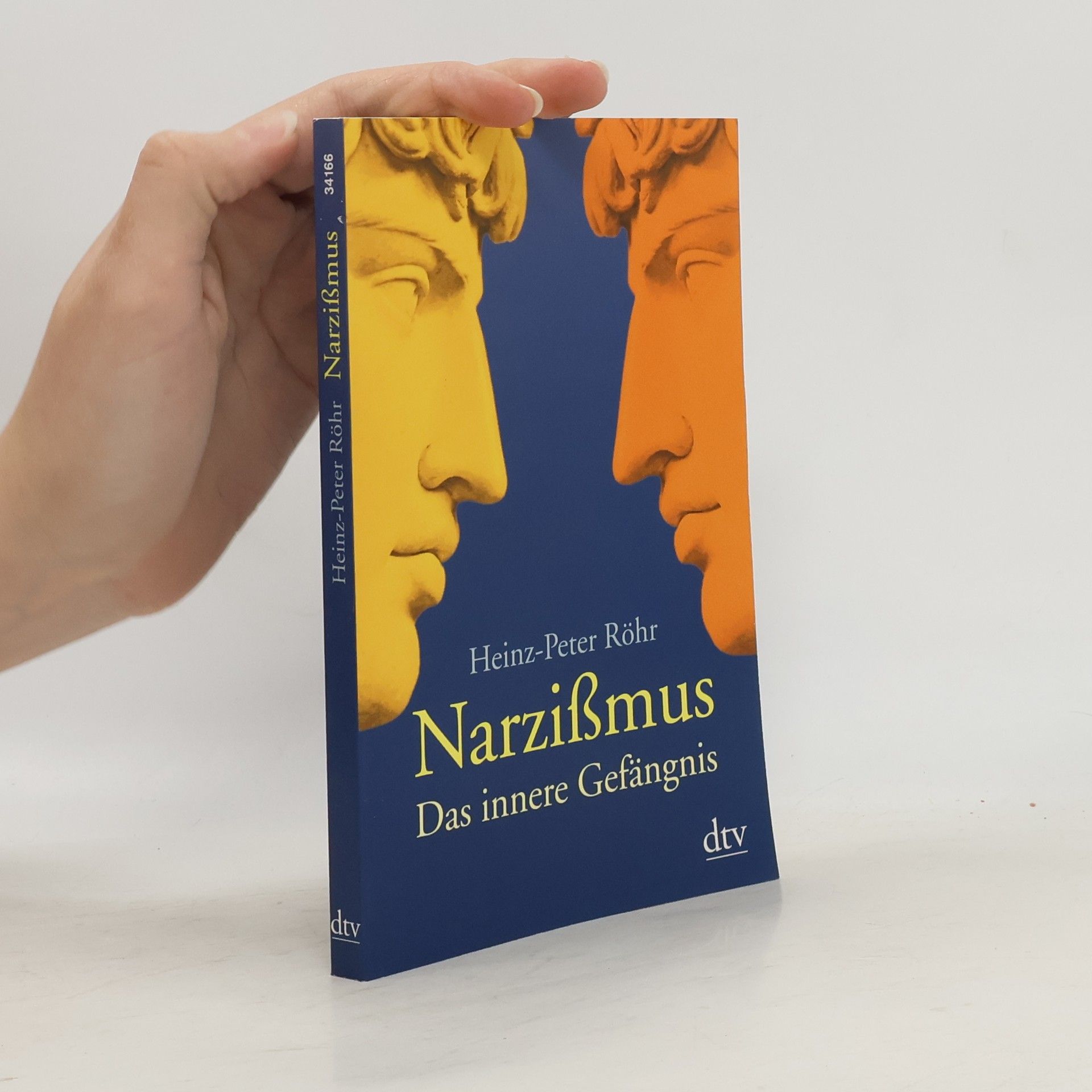 Heinz-Peter Röhr Narzißmus. Das innere Gefängnis