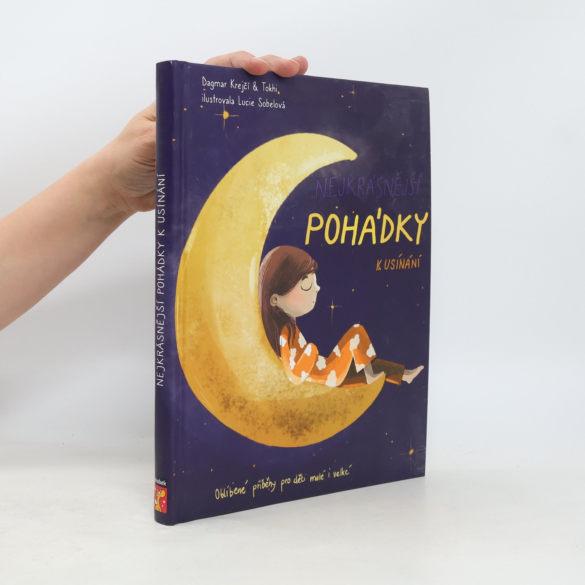 Dagmar Krejčí Nejkrásnější pohádky k usínání. Oblíbené příběhy pro děti malé i velké