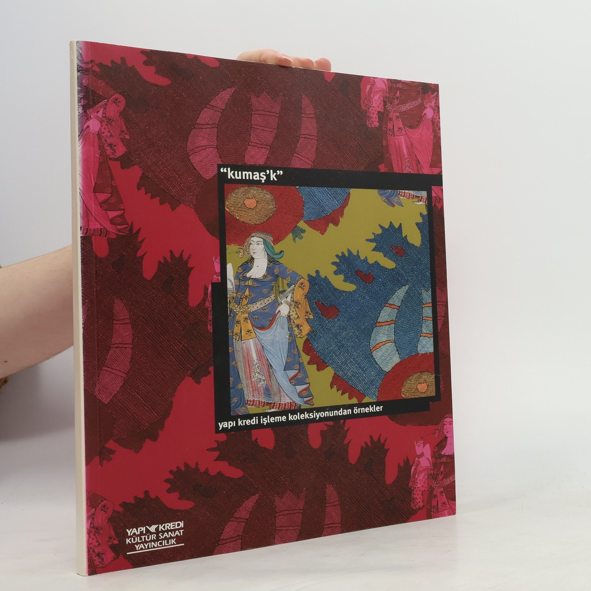 Sennur Senturk Yapı Kredi İşleme Koleksiyonu: Kumaş'k
