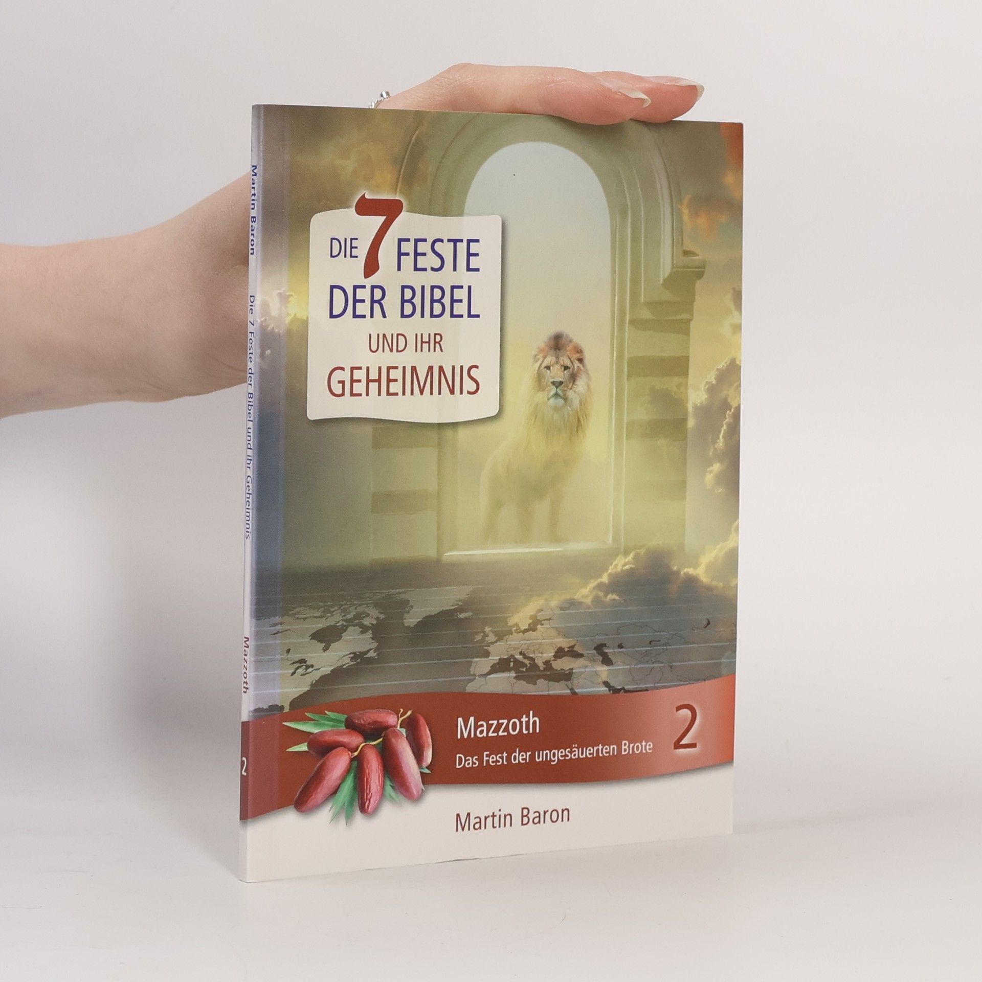 Martin Baron Die 7 Feste der Bibel und ihr Geheimnis