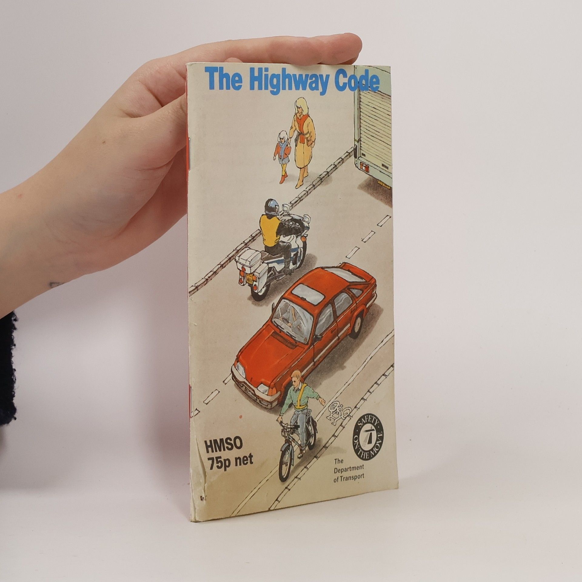 Great Britain. Department of Transport The Highway Code 1987