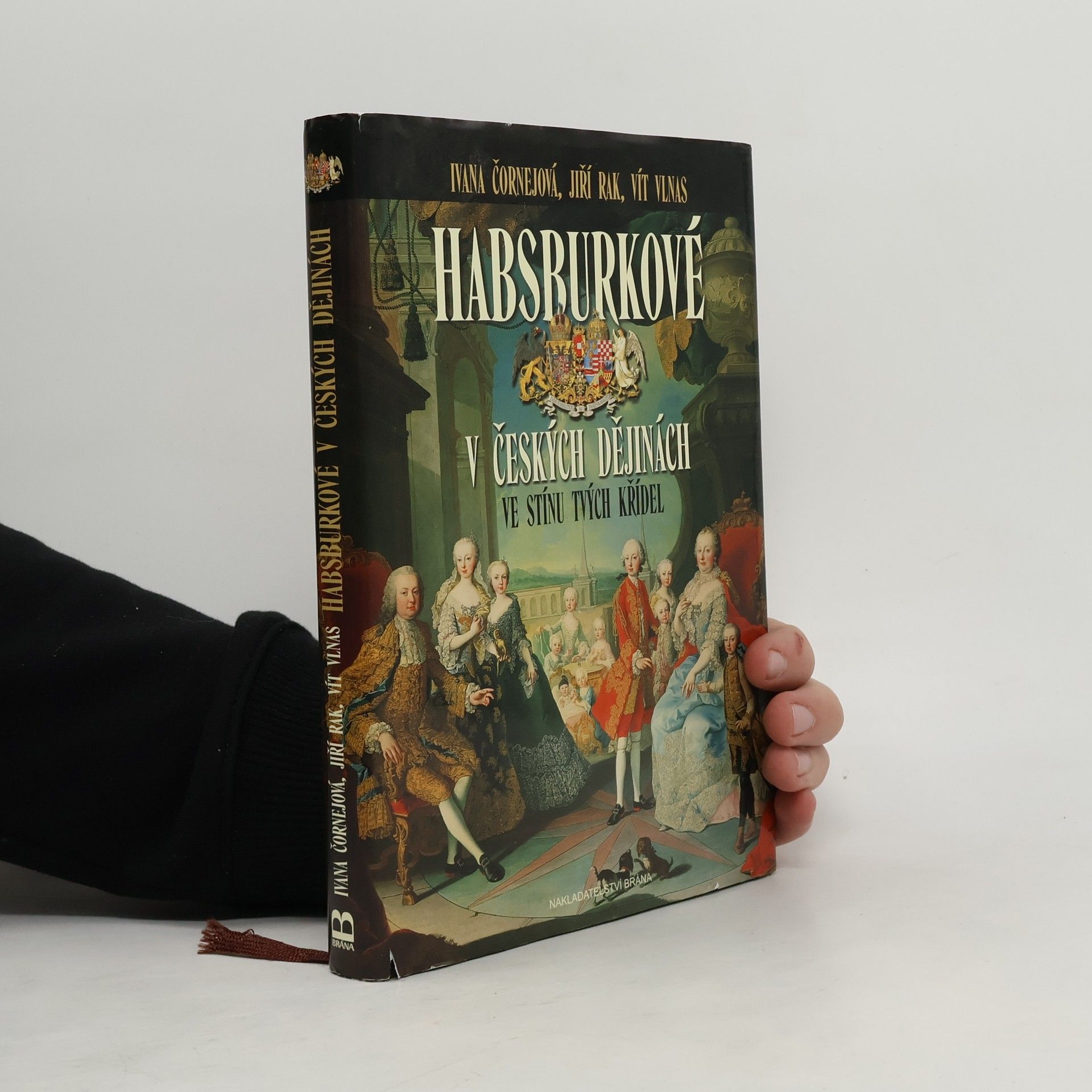 Ivana Čornejová Habsburkové v českých dějinách: Ve stínu tvých křídel