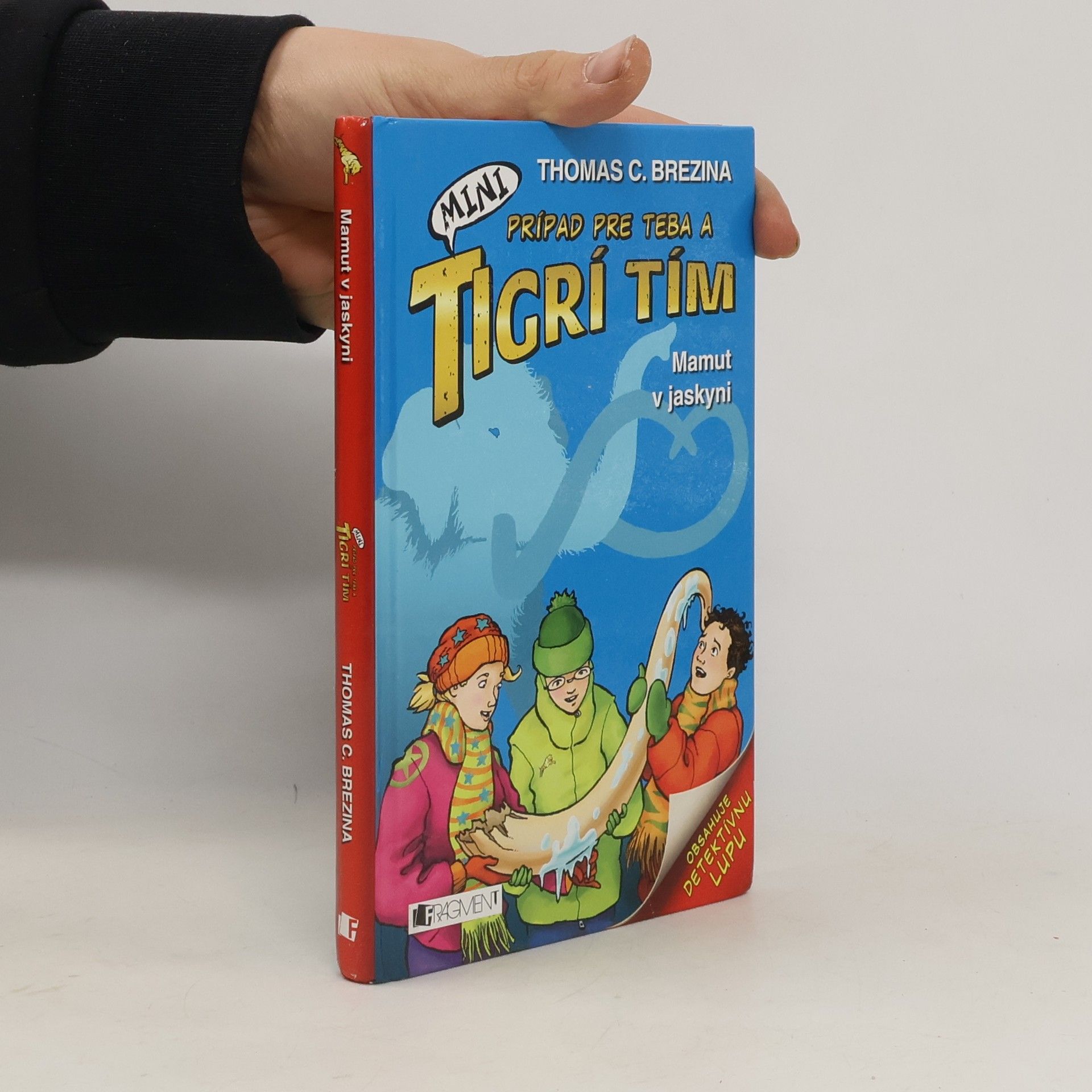 Thomas Brezina Prípad pre teba a tigrí tím. Mamut v jaskyni