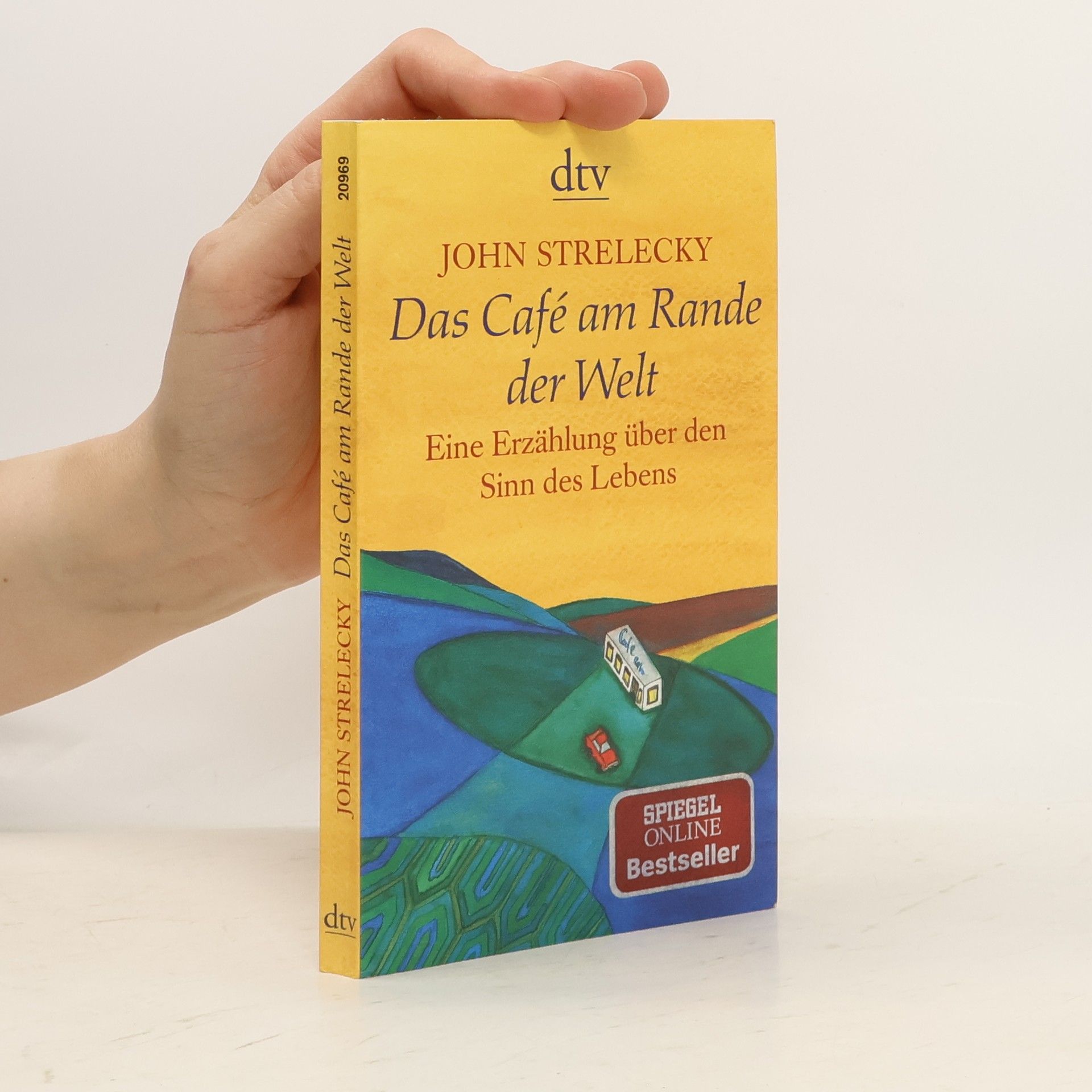 John Strelecky Das Café am Rande der Welt