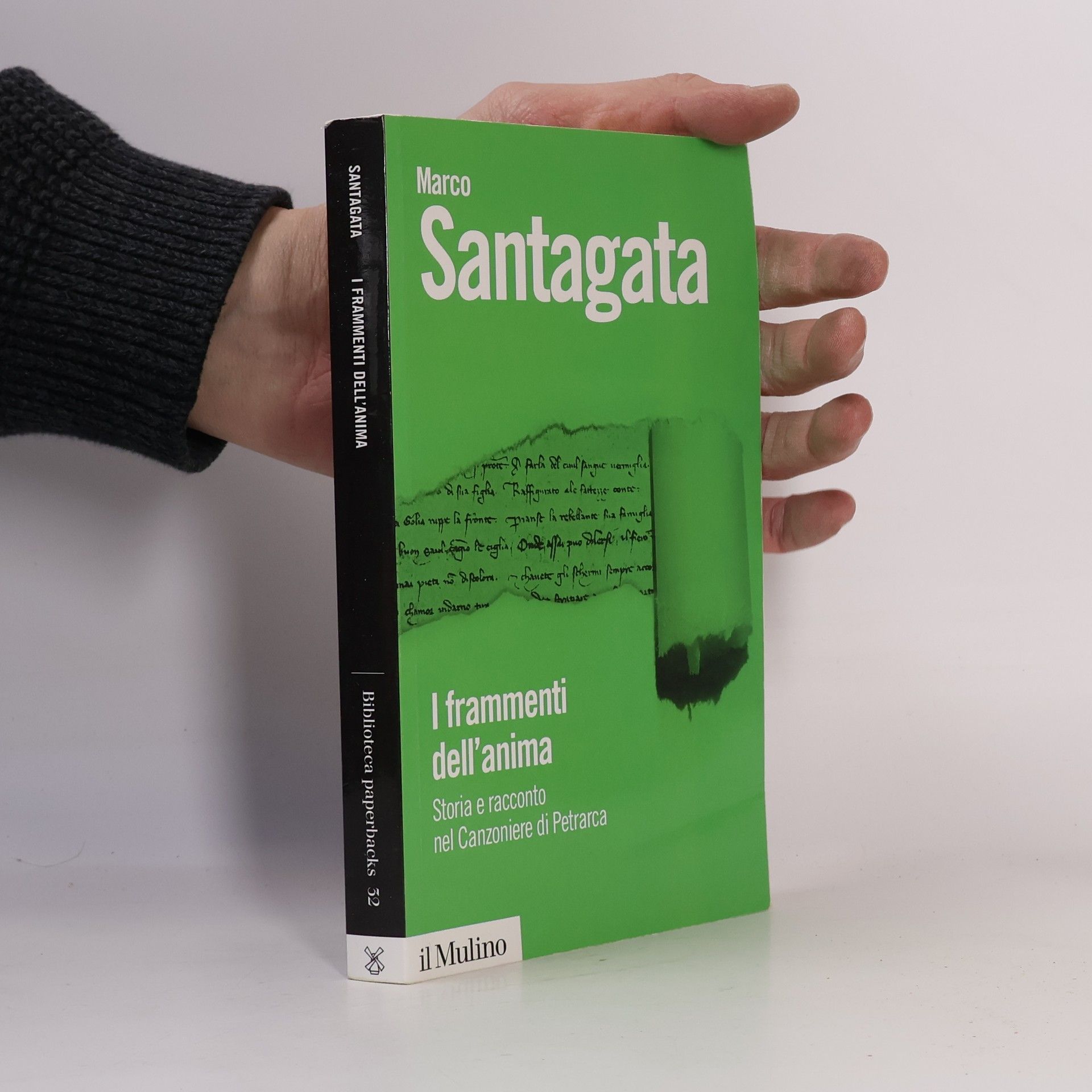 Marco Santagata Biblioteca paperbacks - 52: I frammenti dell'anima