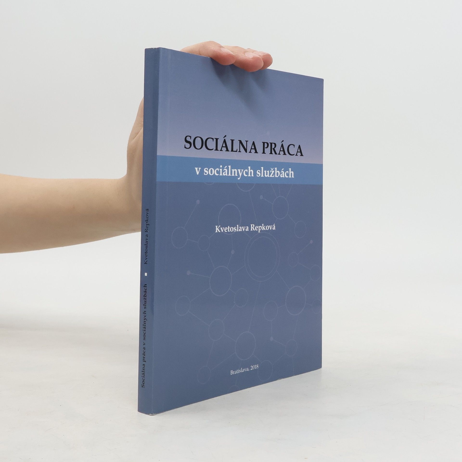 Kvetoslava Repková Sociálna práca v sociálnych službách