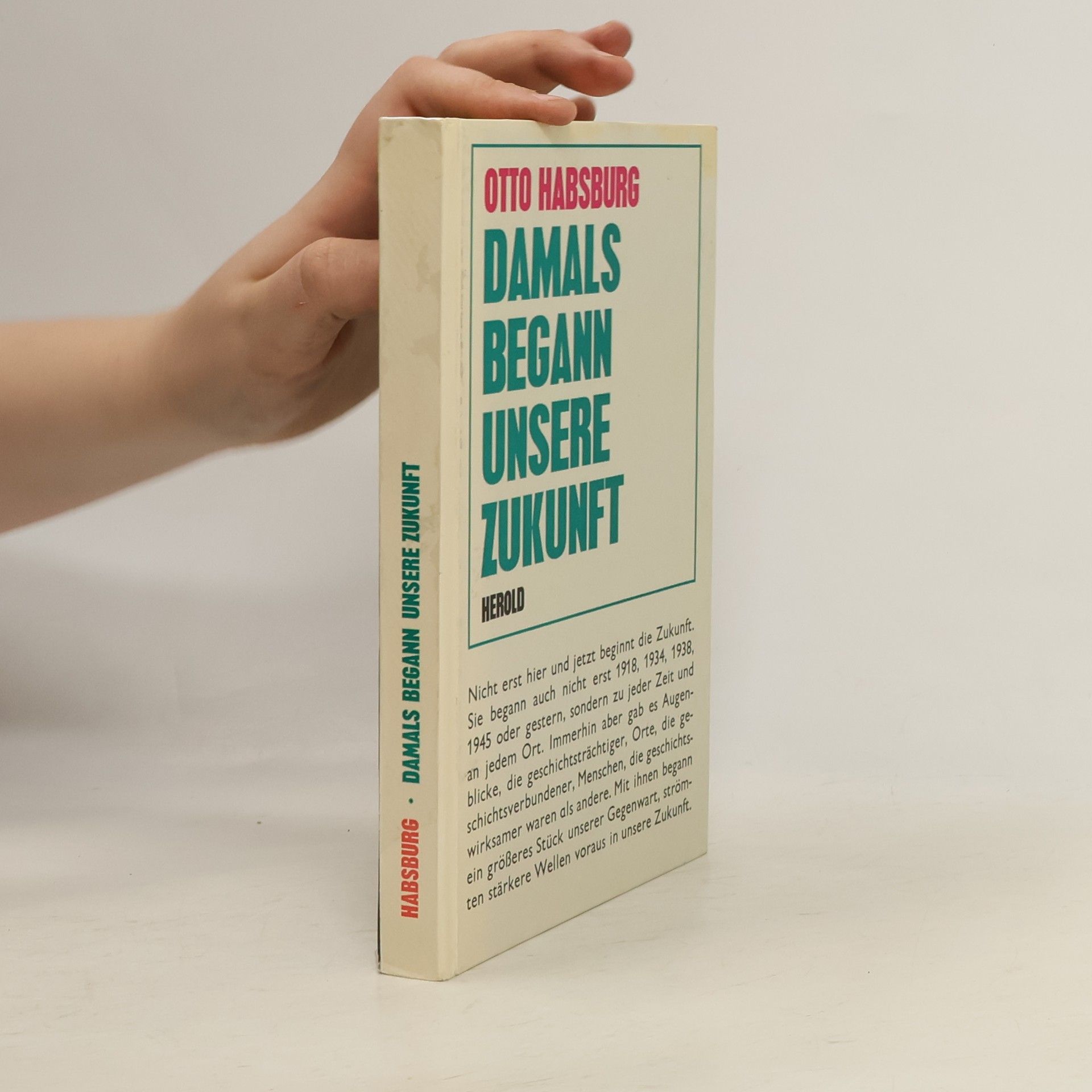 Damals begann unsere Zukunft